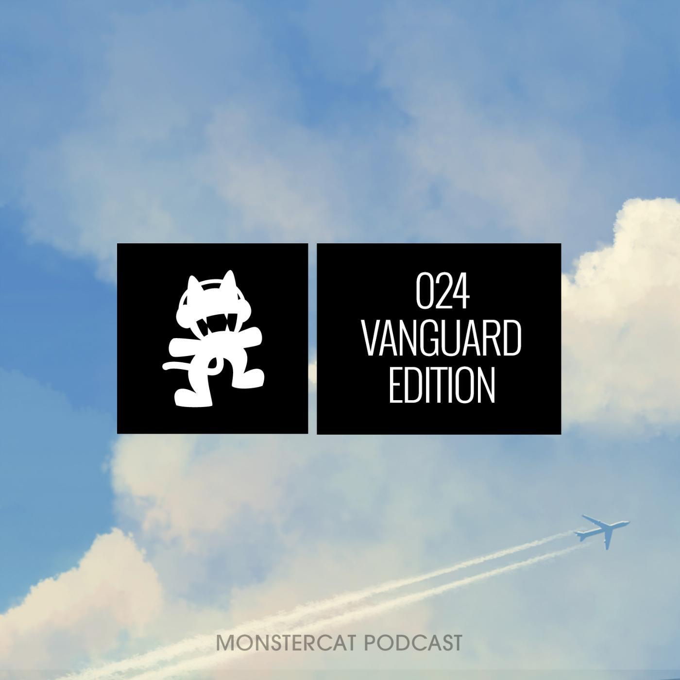 Monstercat - Monstercat Podcast (024 Vanguard Edition)