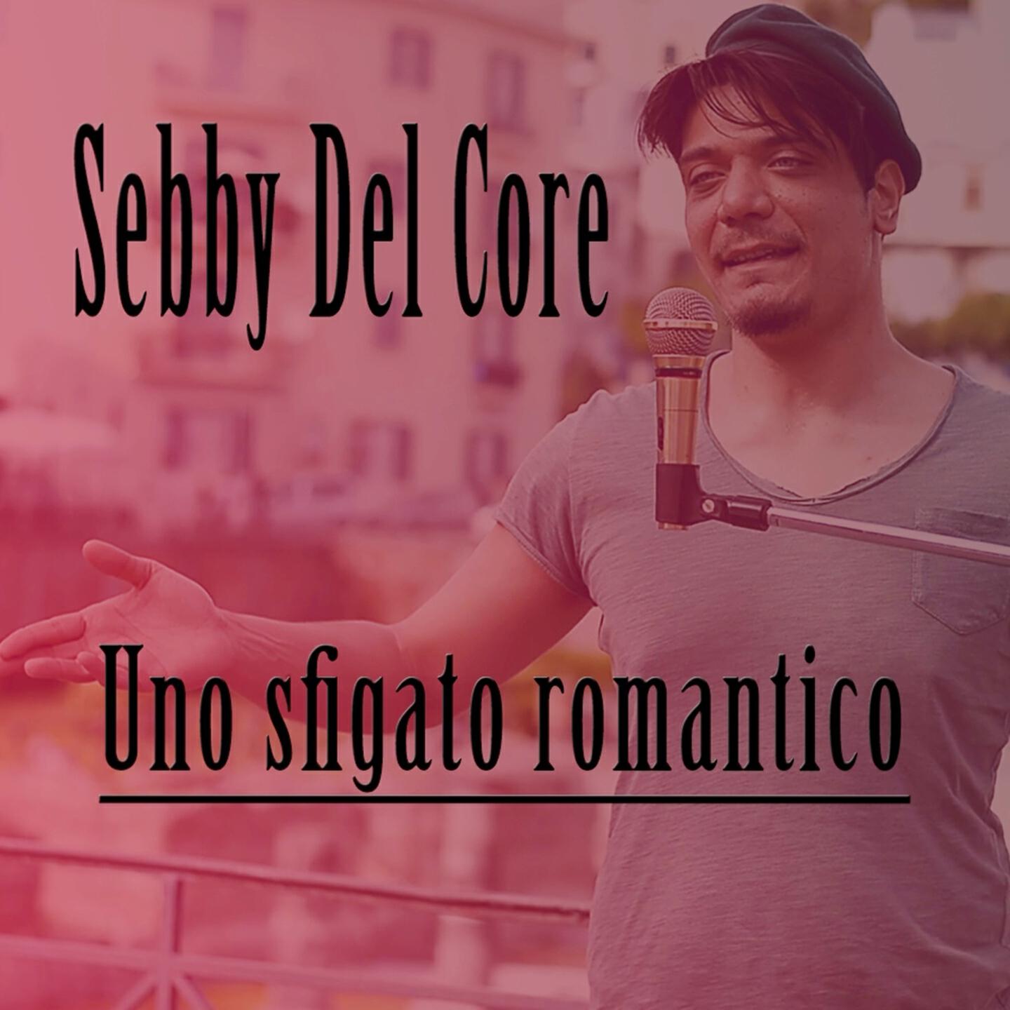 Sebby Del Core - A vita toja