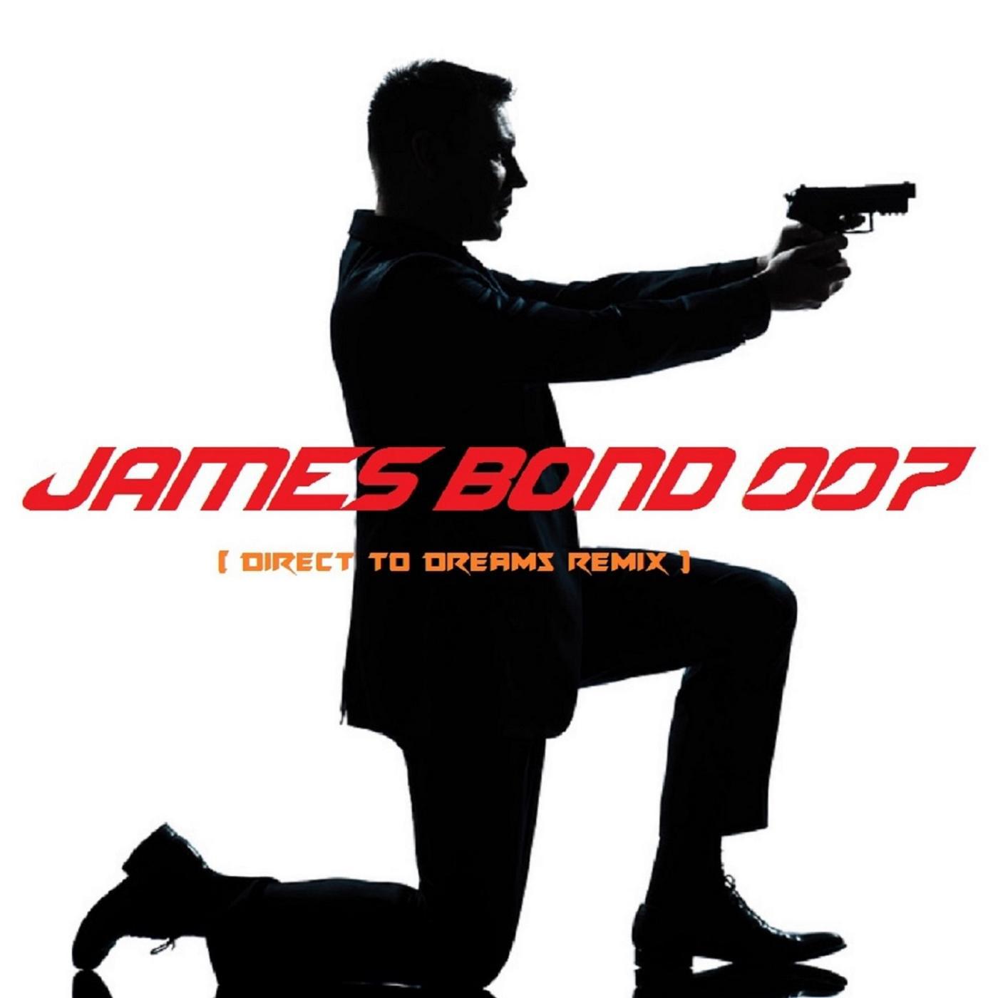 Постер альбома James Bond 007 (Direct to Dreams Remix)