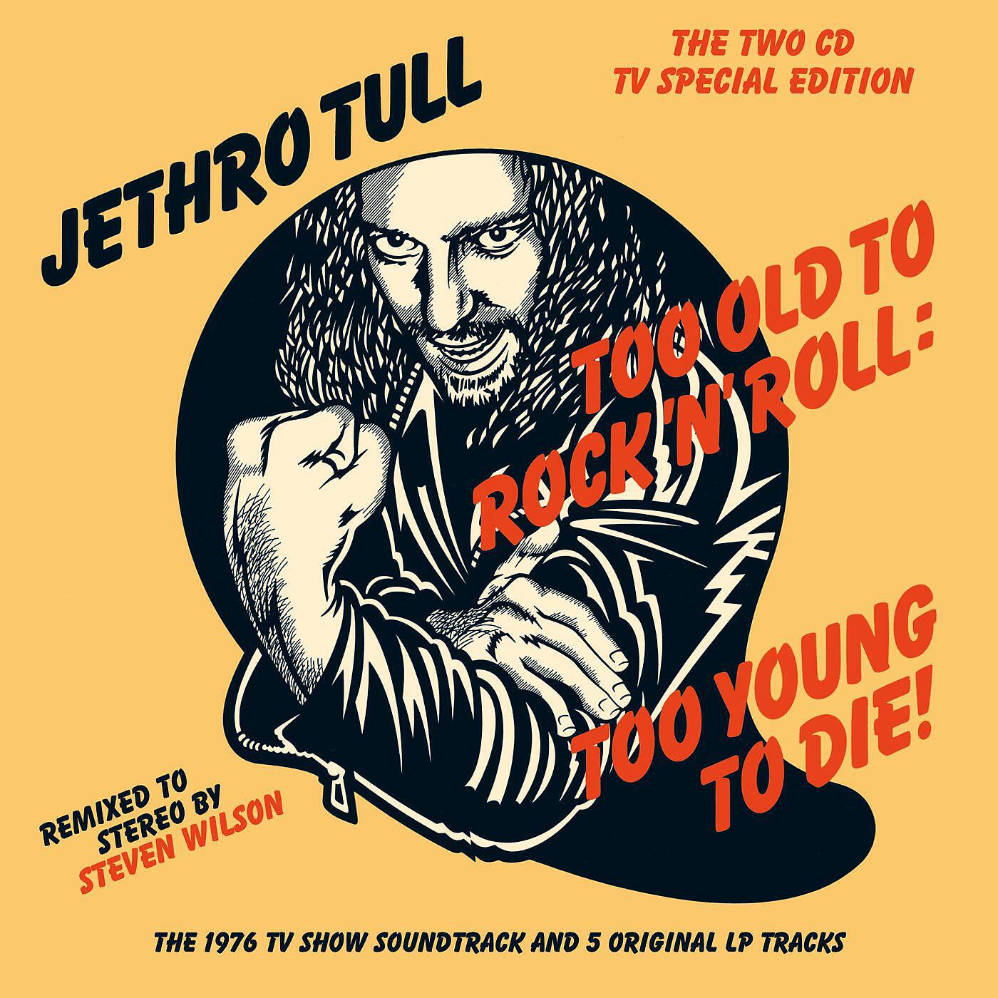 Jethro Tull - Too Old to Rock 'n' Roll: Too Young to Die! (Steven Wilson Stereo Remix)