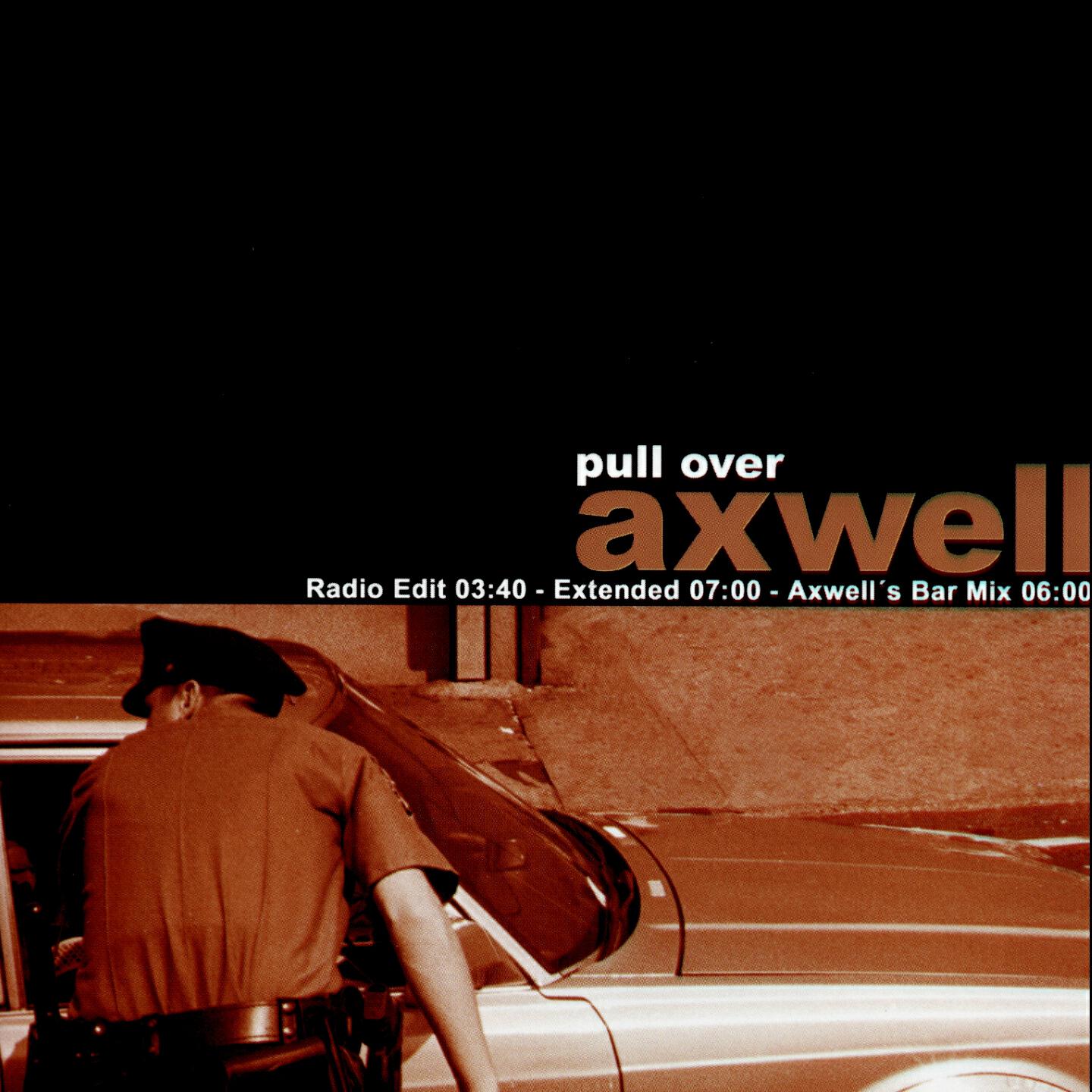 Axwell - Pull Over (Extended)