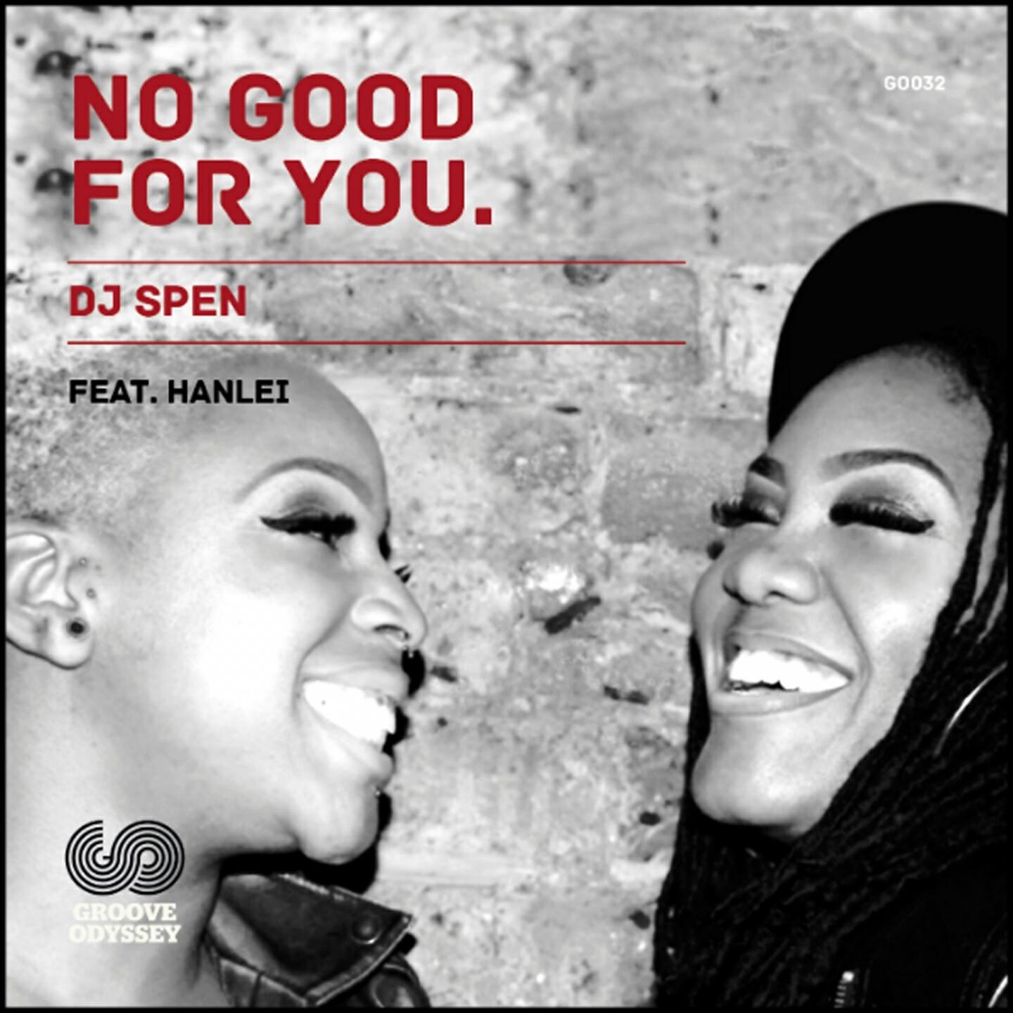 DJ Spen - No Good for You (Radio Edit)