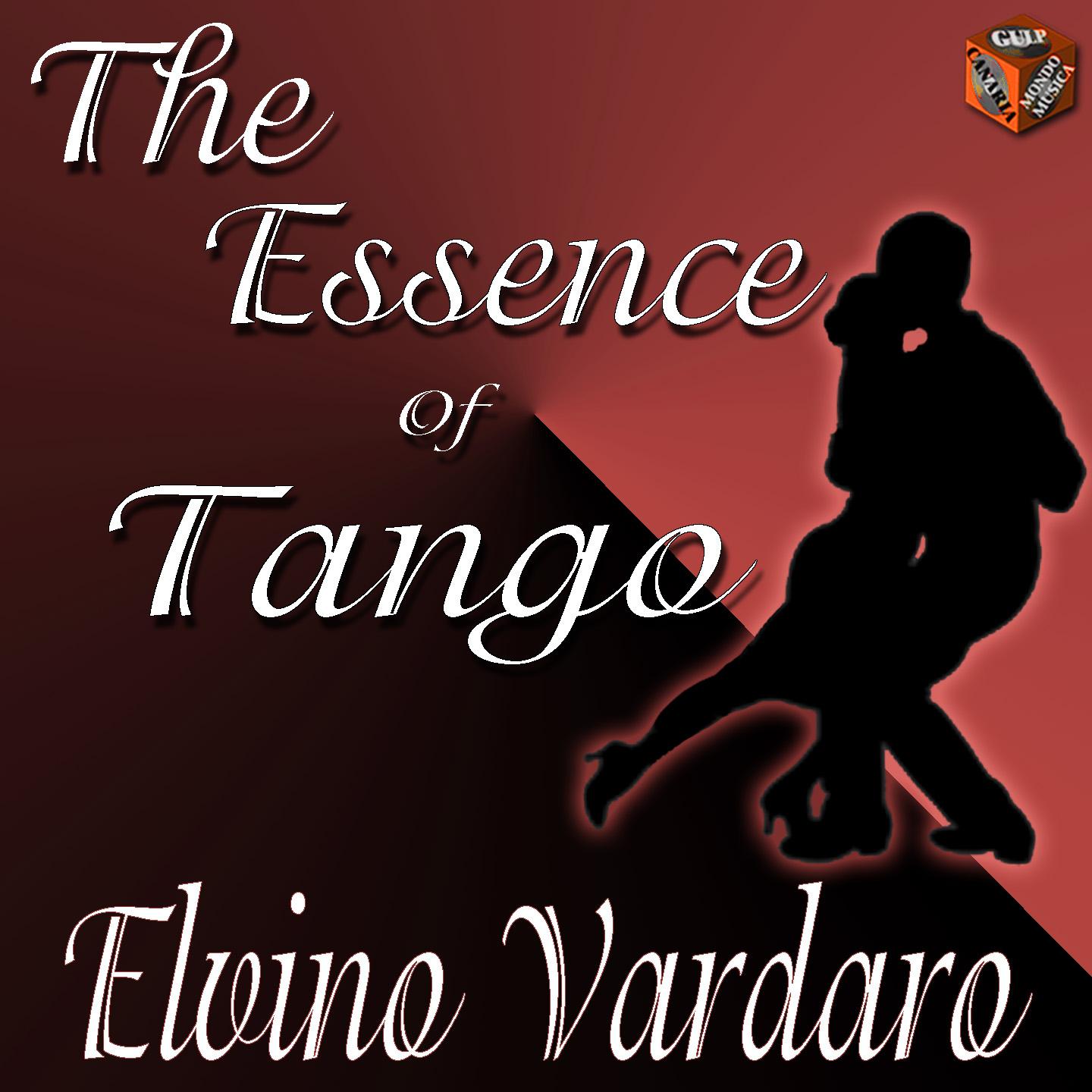 Постер альбома The Essence of Tango: Elvino Vardaro