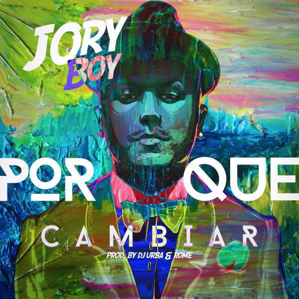 Jory Boy - Por Que Cambiar