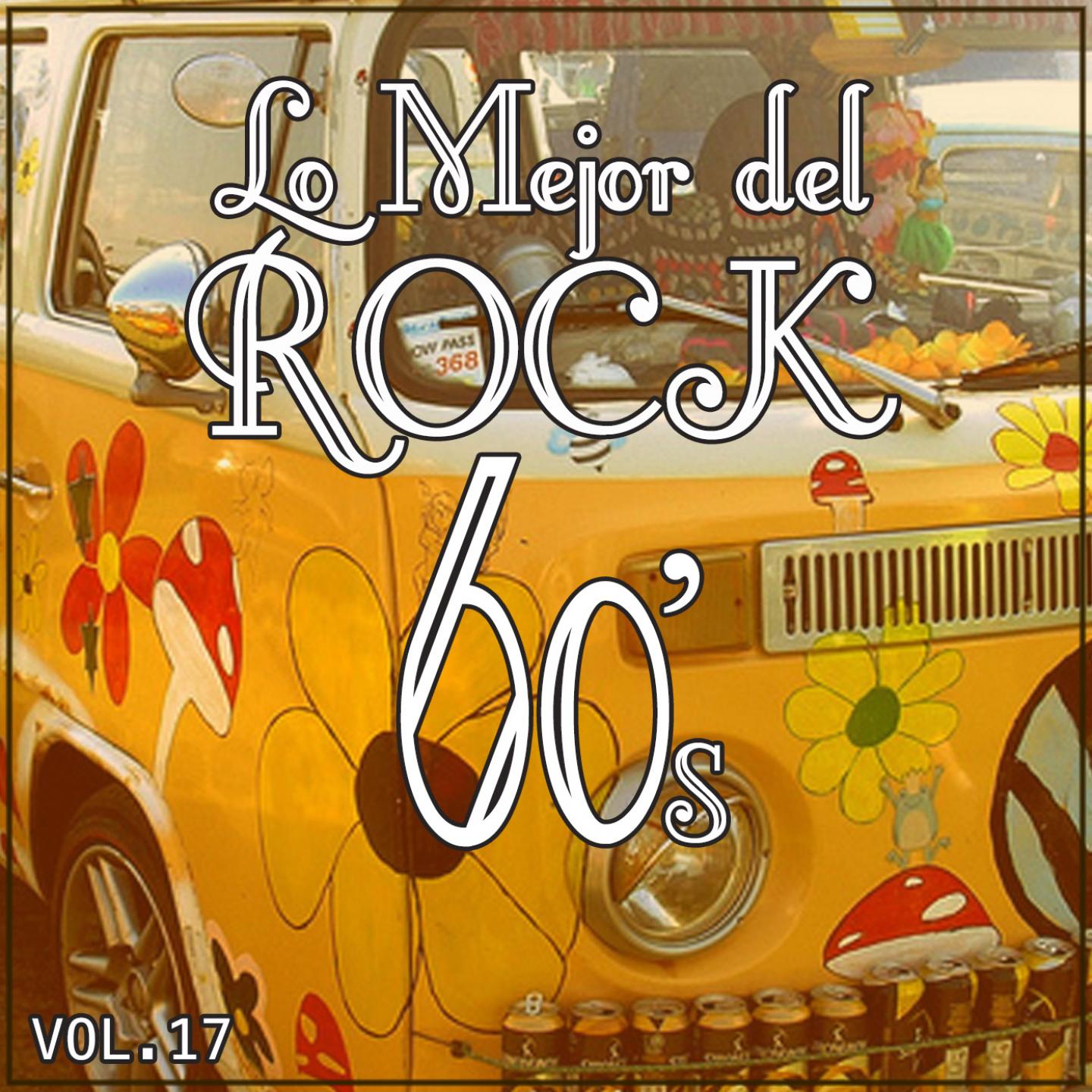 Постер альбома Lo Mejor del Rock de los 60: Vol. 17