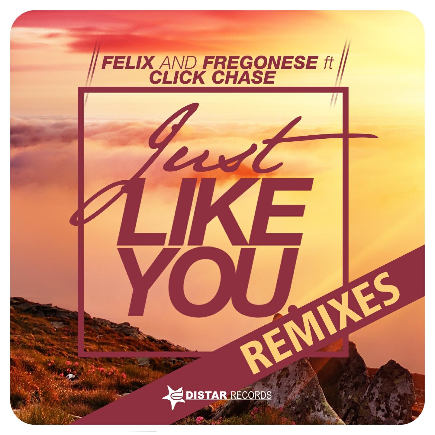 Felix and Fregonese - Just Like You (Felix and Fregonese and Faith Reworked Mix)