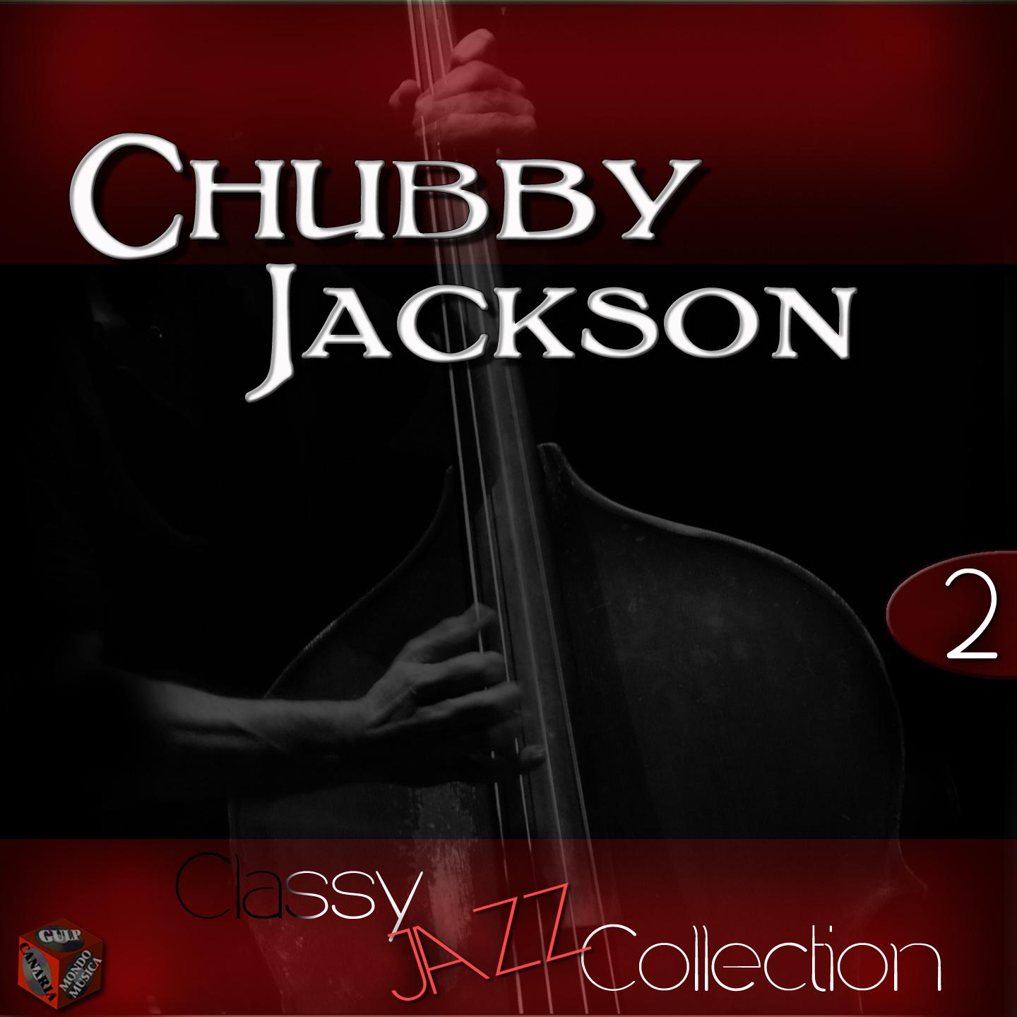 Постер альбома Classy Jazz Collection: Chubby Jackson, Vol. 2
