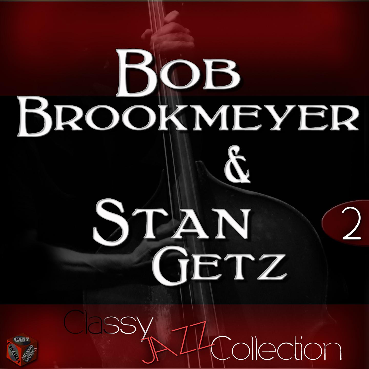 Постер альбома Classy Jazz Collection: Bob Brookmeyer & Stan Getz, Vol. 2