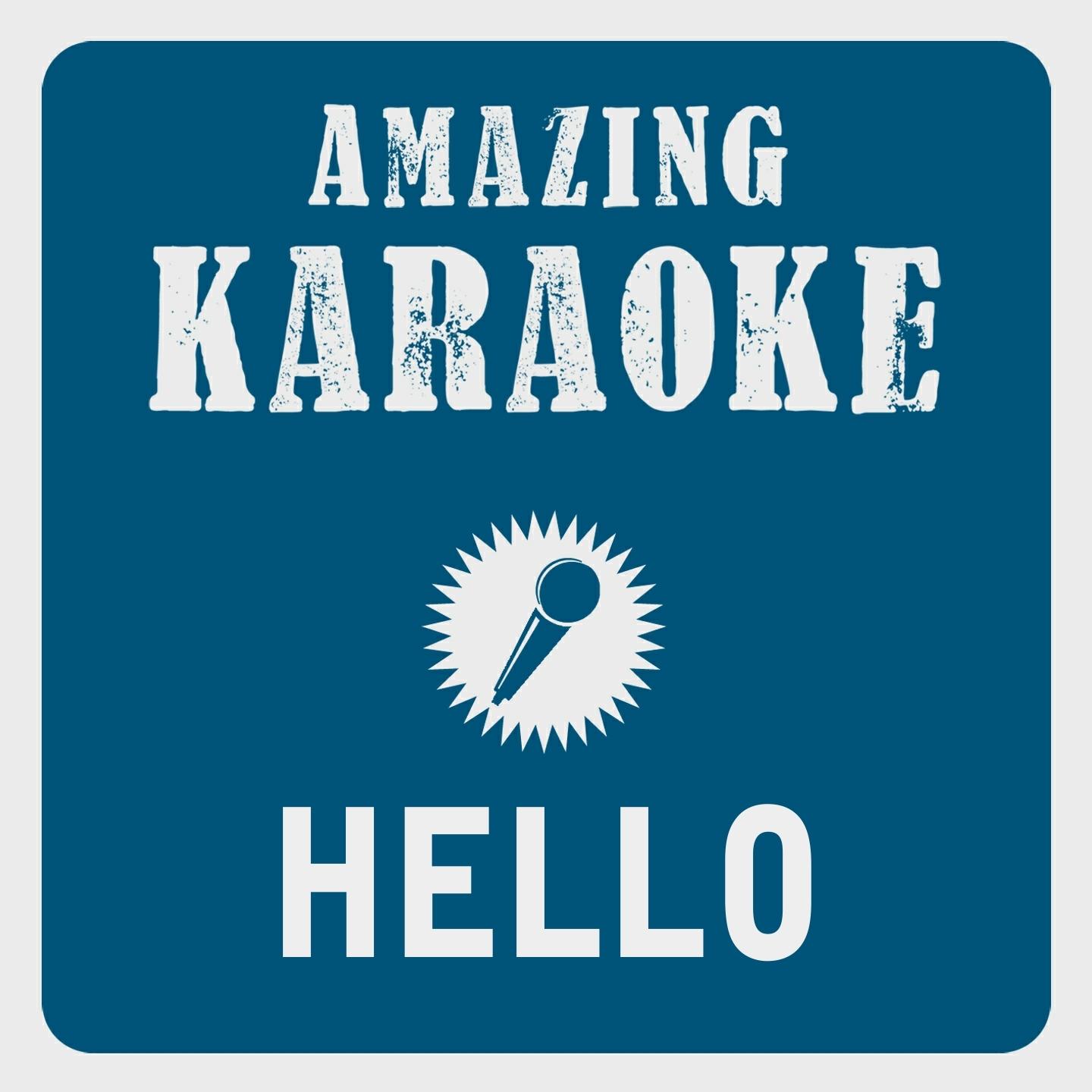 Постер альбома Hello (Karaoke Version) (Originally Performed By Adele)