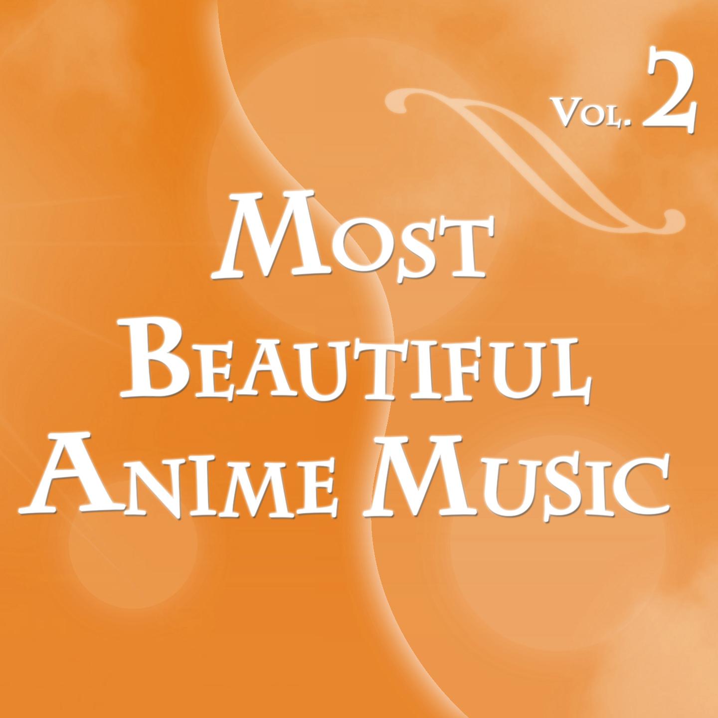 Постер альбома Most Beautiful Anime Music, Vol. 2