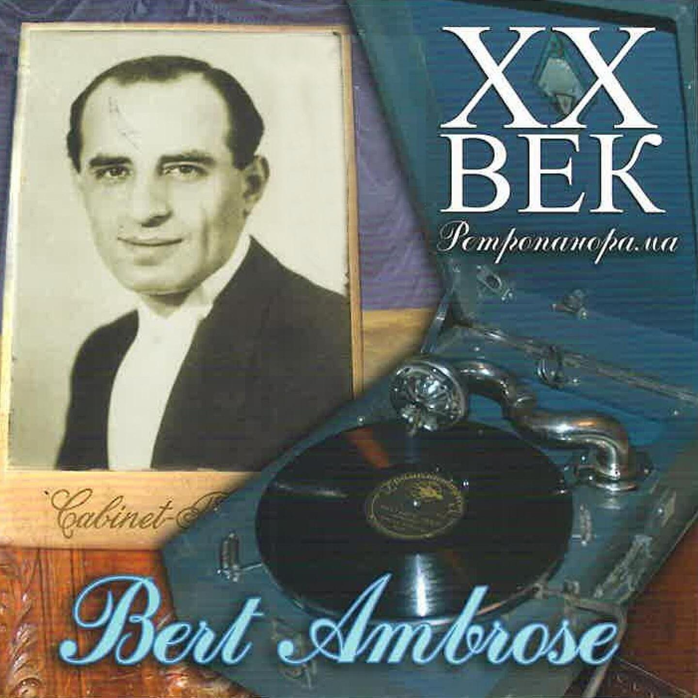 Bert Ambrose - South American Joe