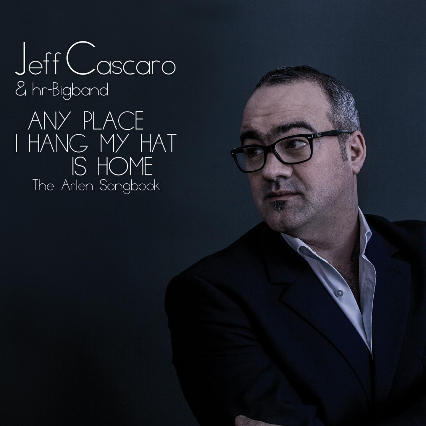 Jeff Cascaro & hr-Bigband - That Old Black Magic