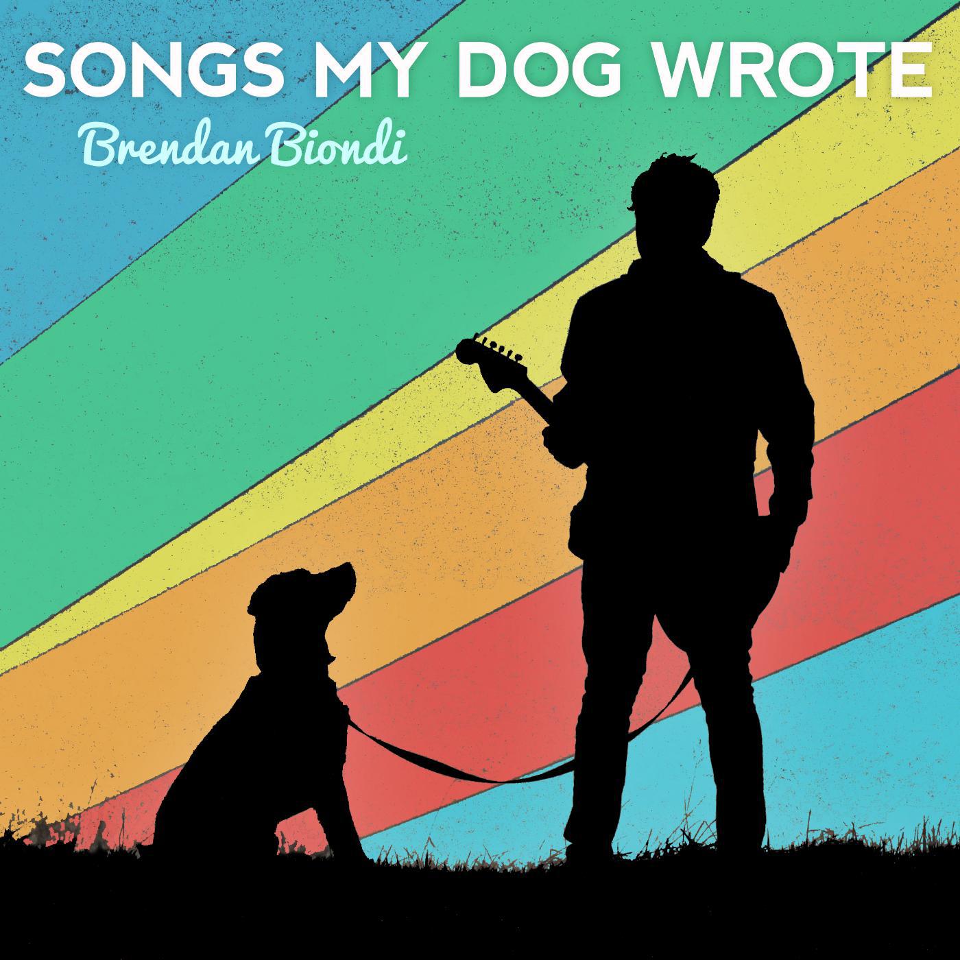 Постер альбома Songs My Dog Wrote