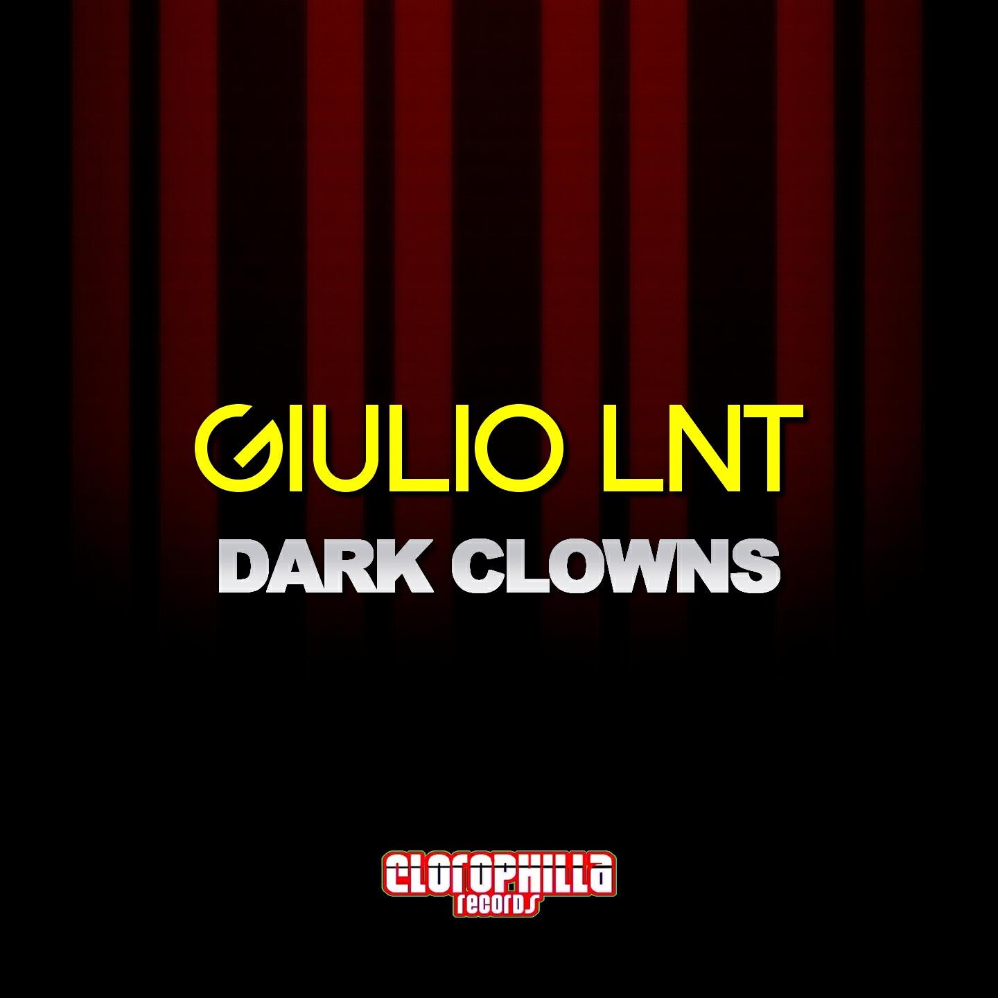 Giulio LNT - Dark Clowns (Nacim Ladj Remix)