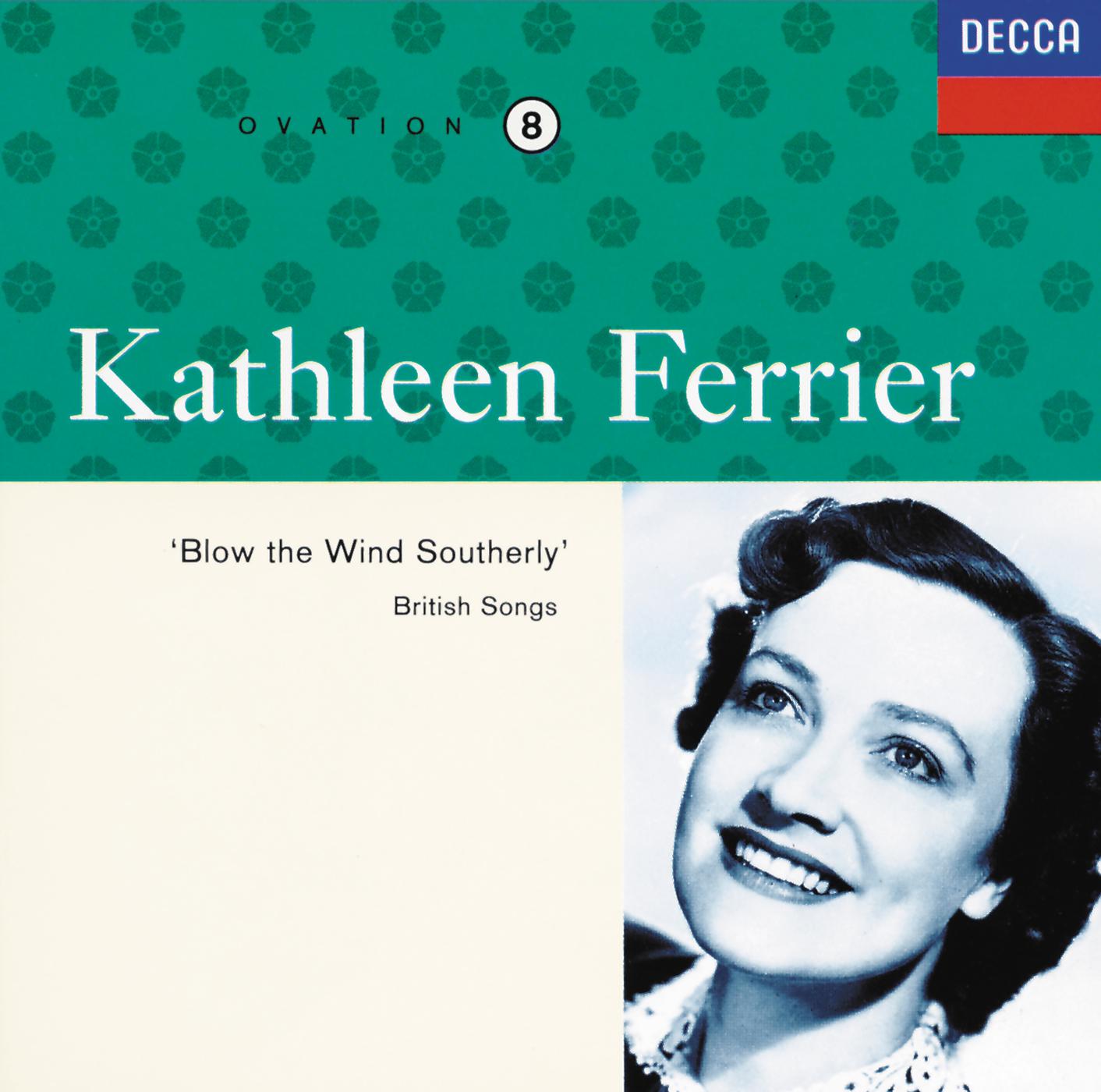 Постер альбома Kathleen Ferrier Vol. 8 - Blow the Wind Southerly