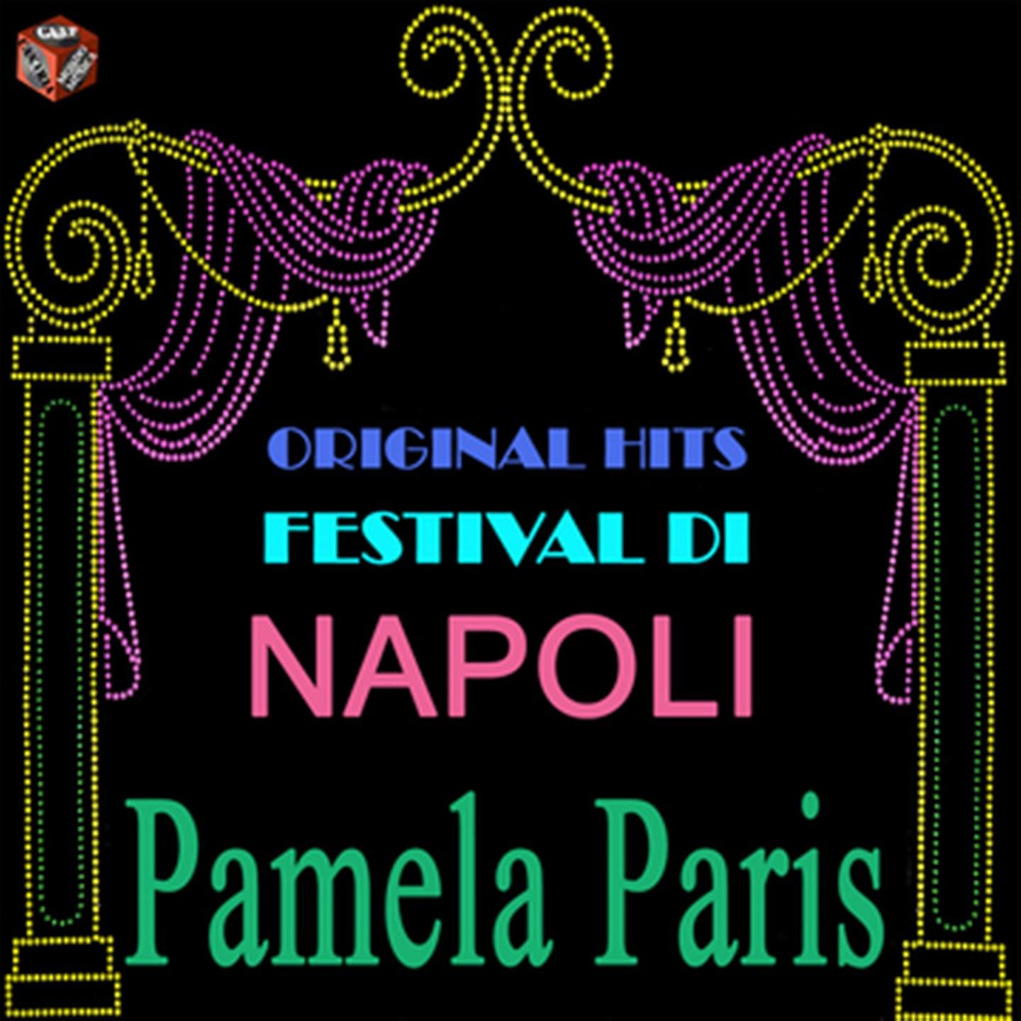 Постер альбома Original Hits Festival di Napoli: Pamela Paris