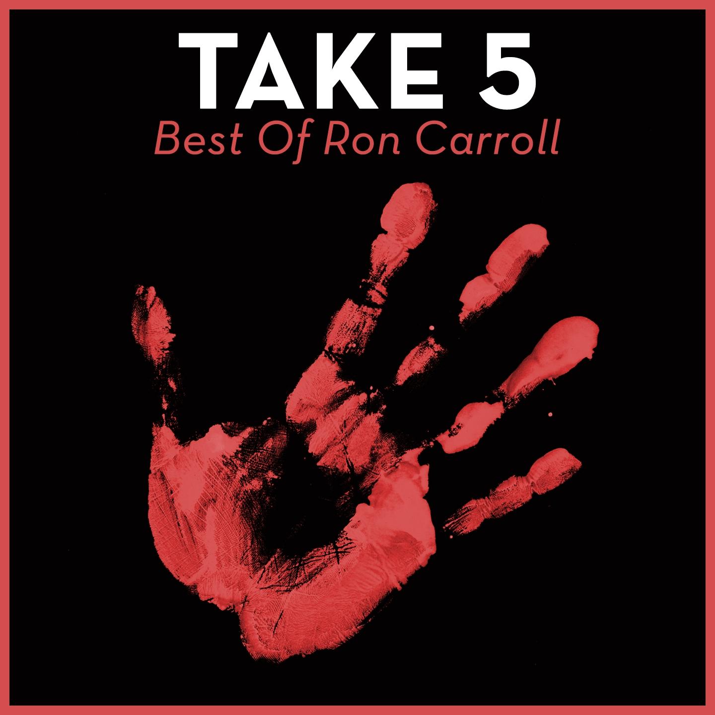 Постер альбома Take 5 - Best Of Ron Carroll