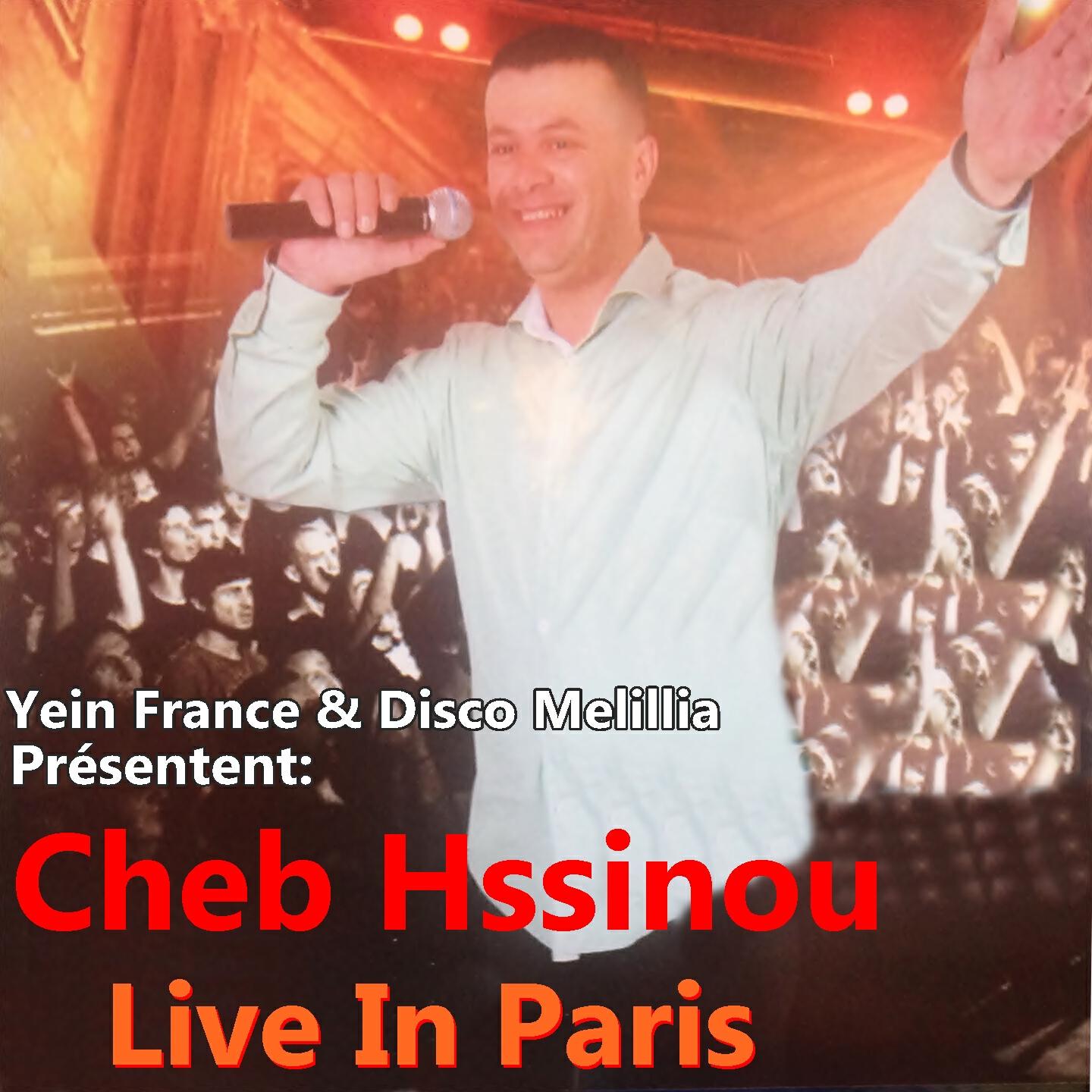 Cheb Hssinou - Mali Yarabi Mali (Live)