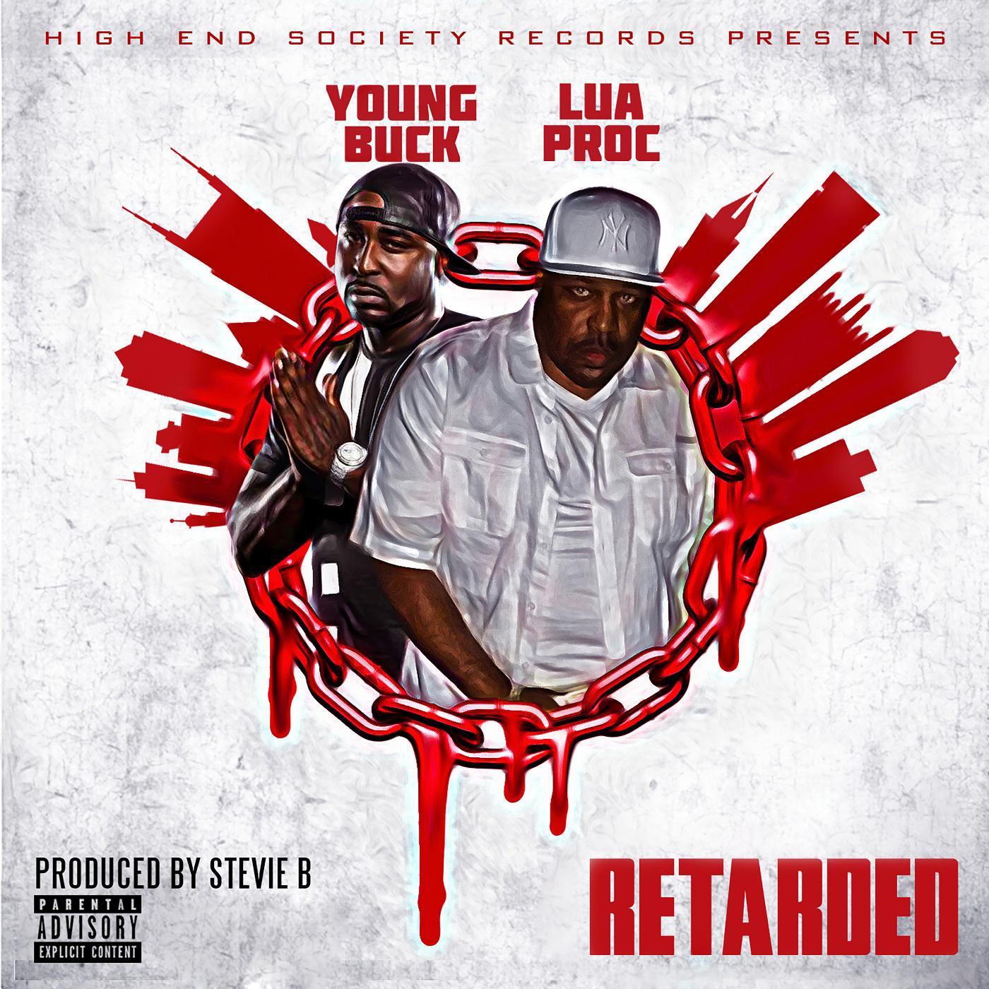 Постер альбома Retarded (feat. Young Buck)