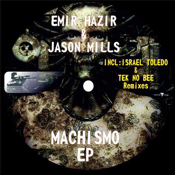 Emir Hazir - Machismo (Israel Toledo Remix)