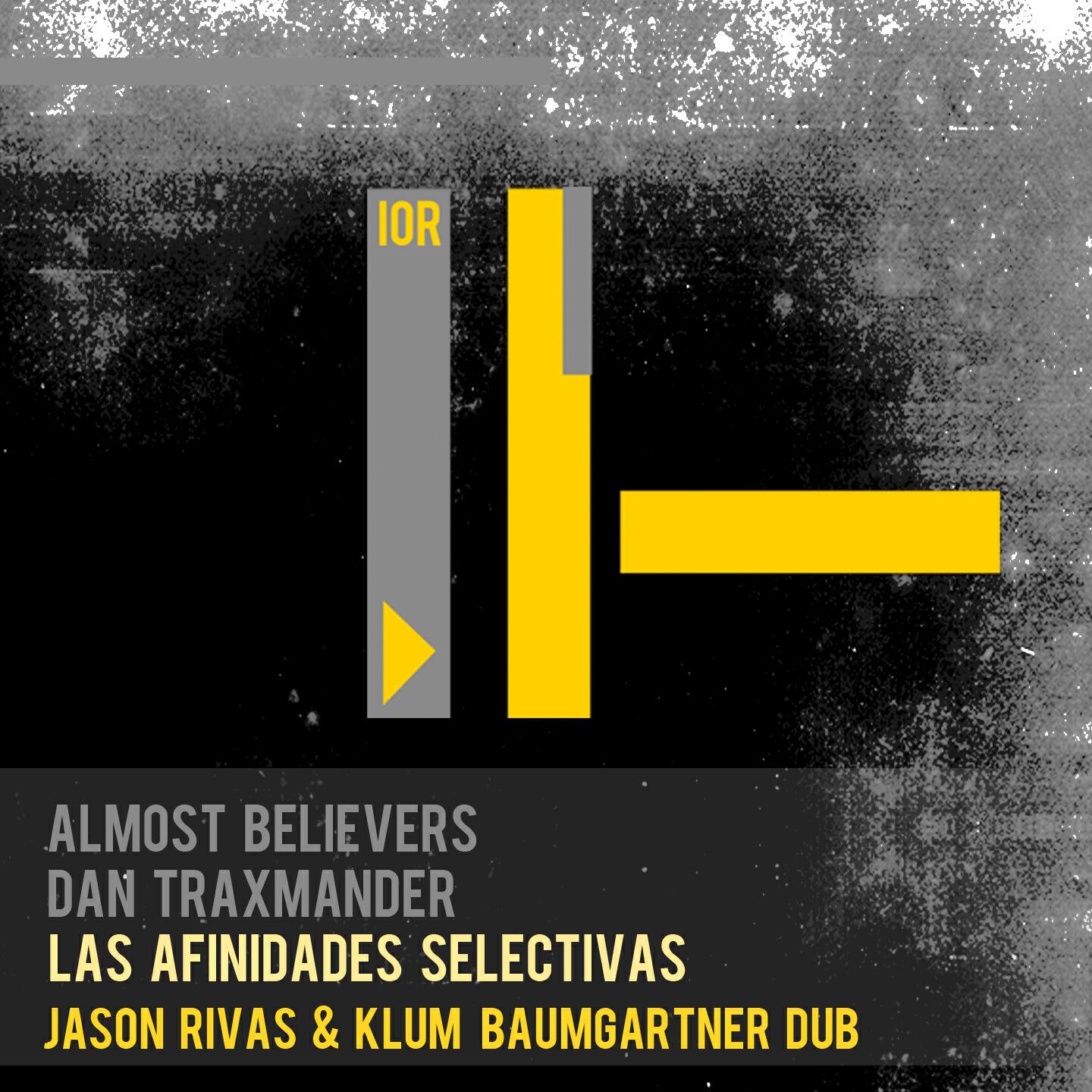 Almost Believers - Las Afinidades Selectivas (Jason Rivas & Klum Baumgartner Dub)