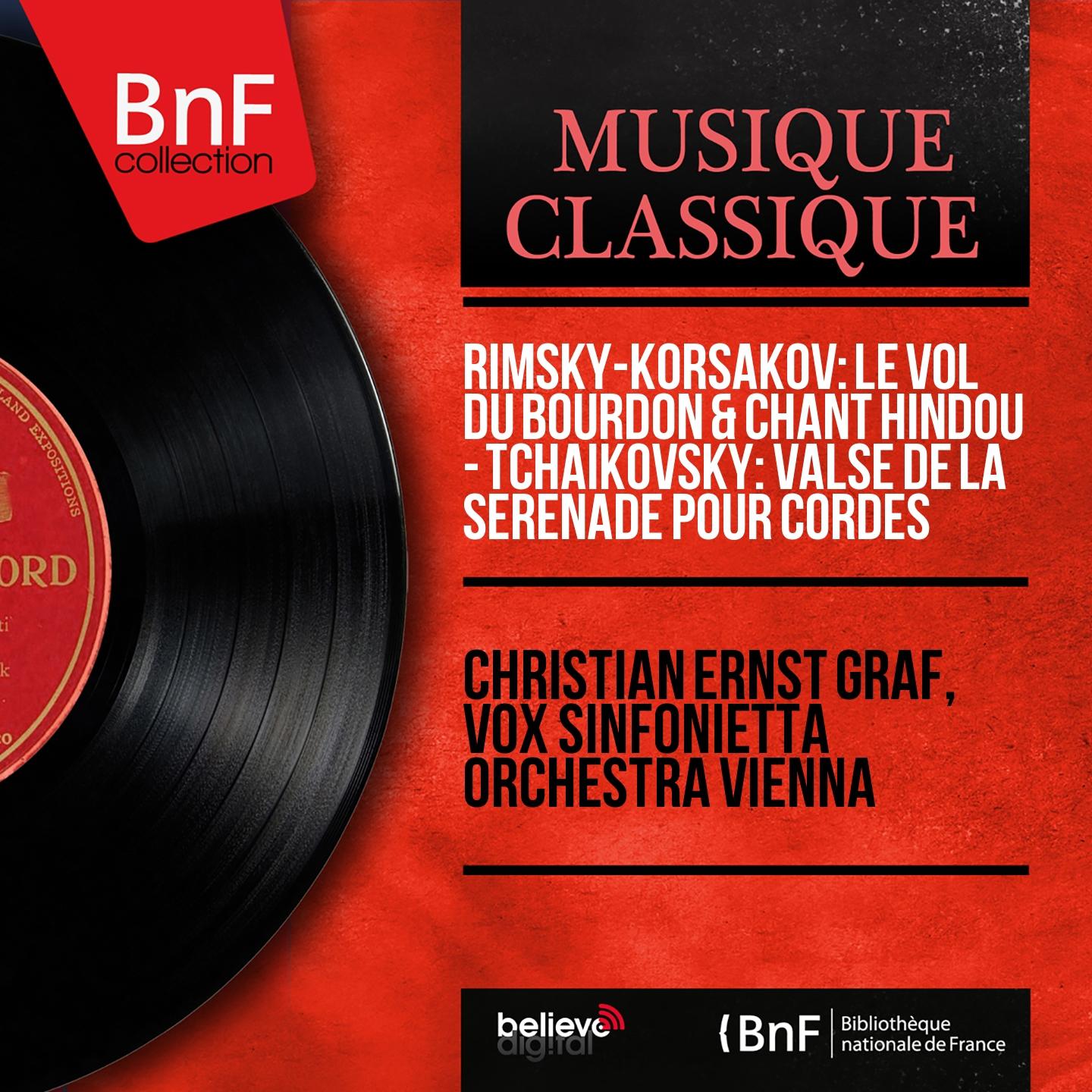 Постер альбома Rimsky-Korsakov: Le vol du bourdon & Chant hindou - Tchaikovsky: Valse de la Sérénade pour cordes (Mono Version)