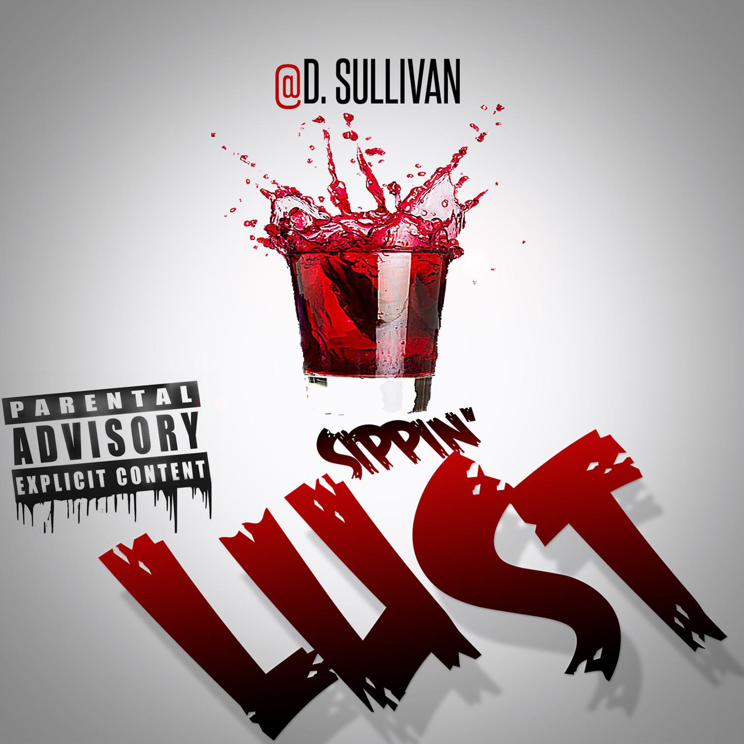 Постер альбома Sippin' Lust