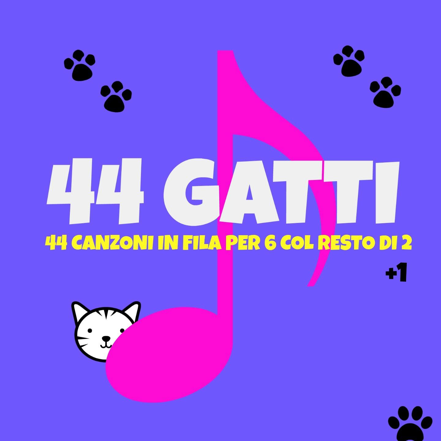Постер альбома 44 gatti