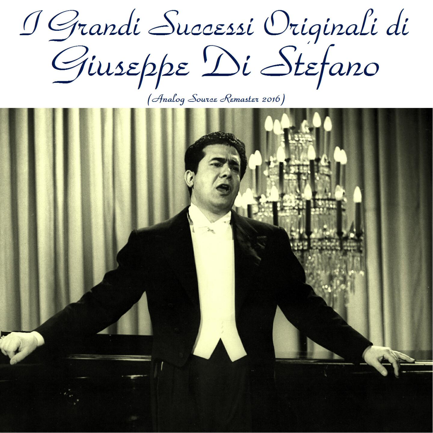 Giuseppe Di Stefano - Me so' 'mbriacato 'e sole (Remastered 2016)