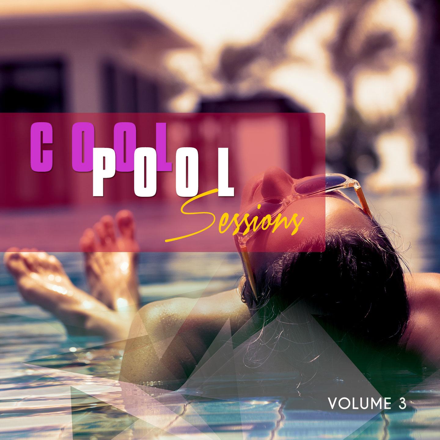 Постер альбома Cool Pool Sessions, Vol. 3