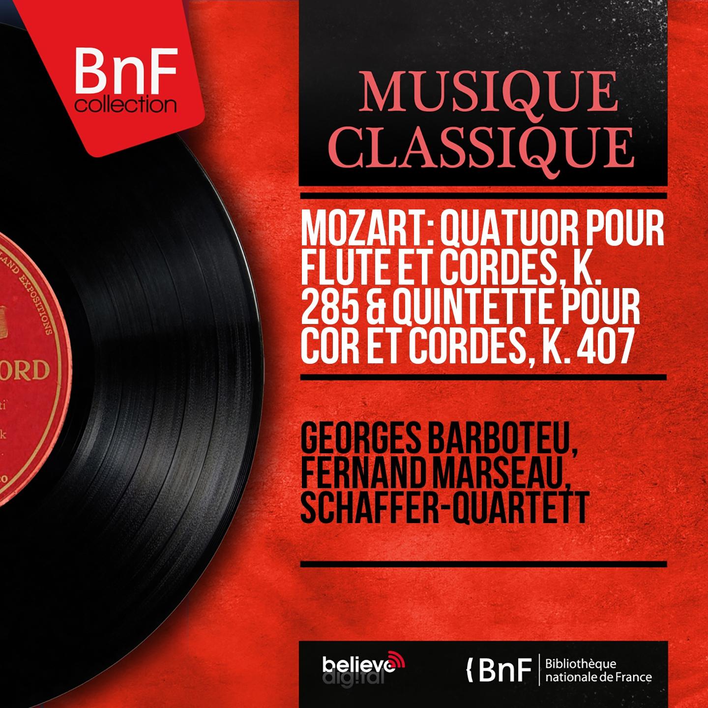 Постер альбома Mozart: Quatuor pour flûte et cordes, K. 285 & Quintette pour cor et cordes, K. 407 (Mono Version)