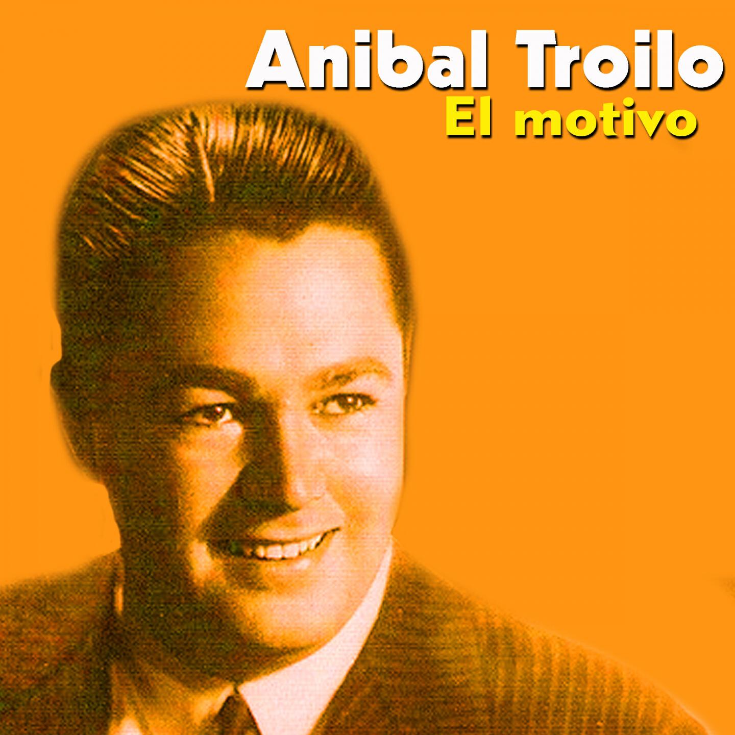 Anibal Troilo - Melancolico