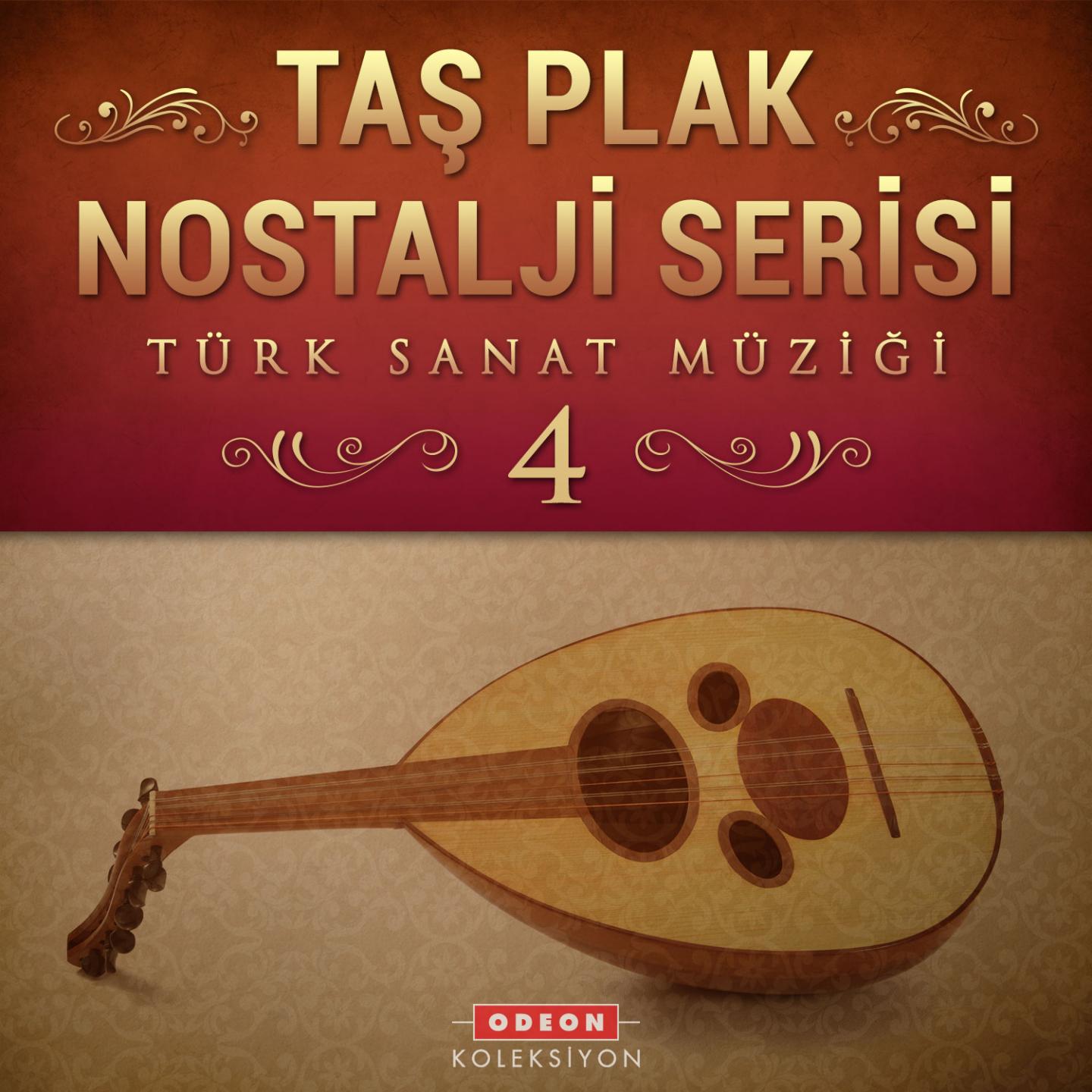 Постер альбома Taş Plak Nostalji Serisi, Vol. 4