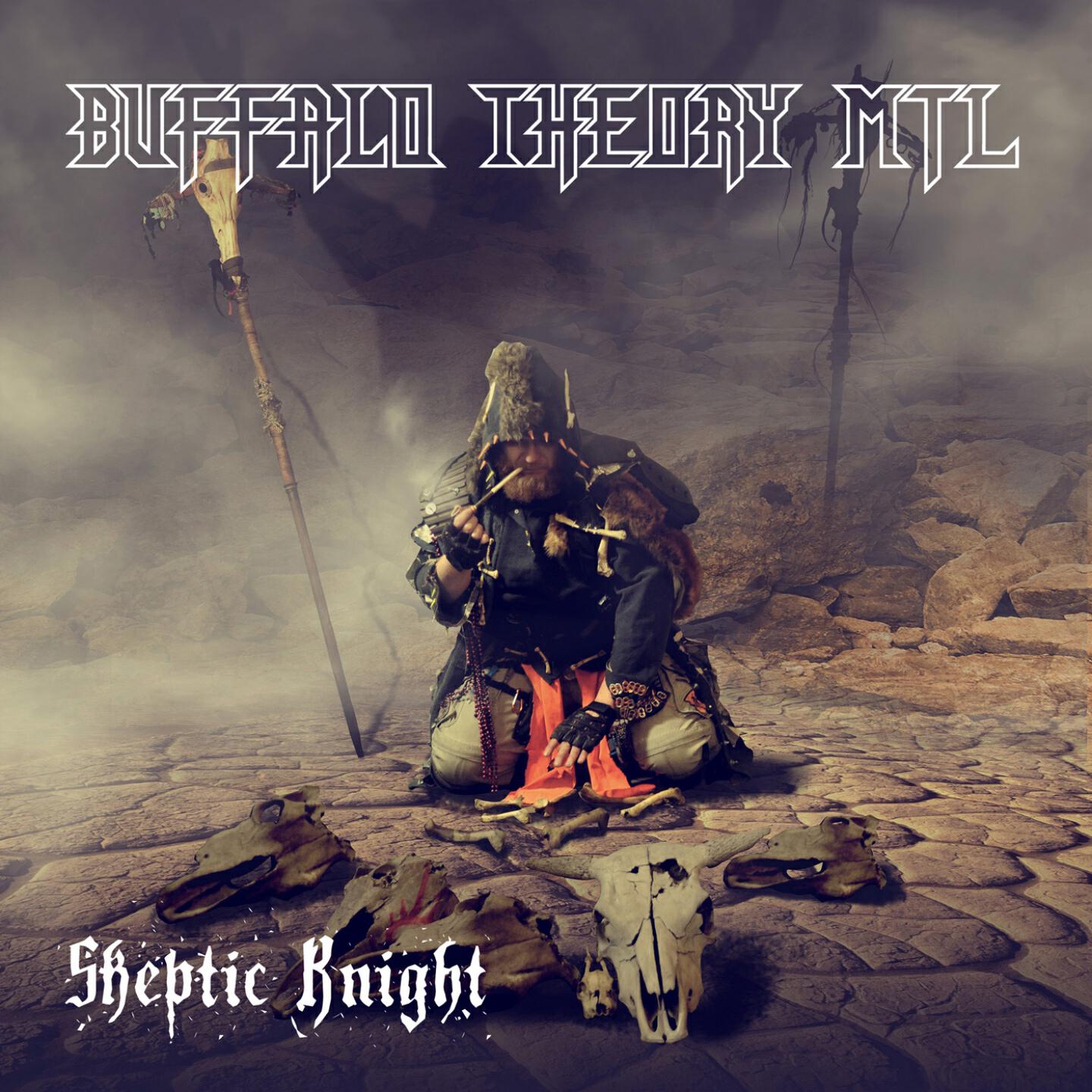 Buffalo Theory MTL - Skeptic Knight