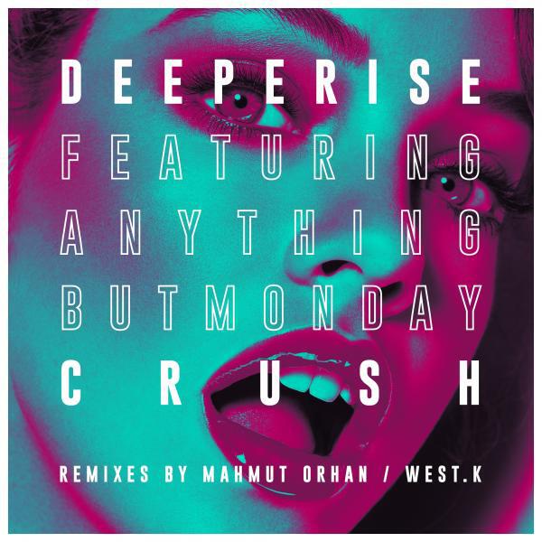 Deeperise - Crush (feat. Anything But Monday)