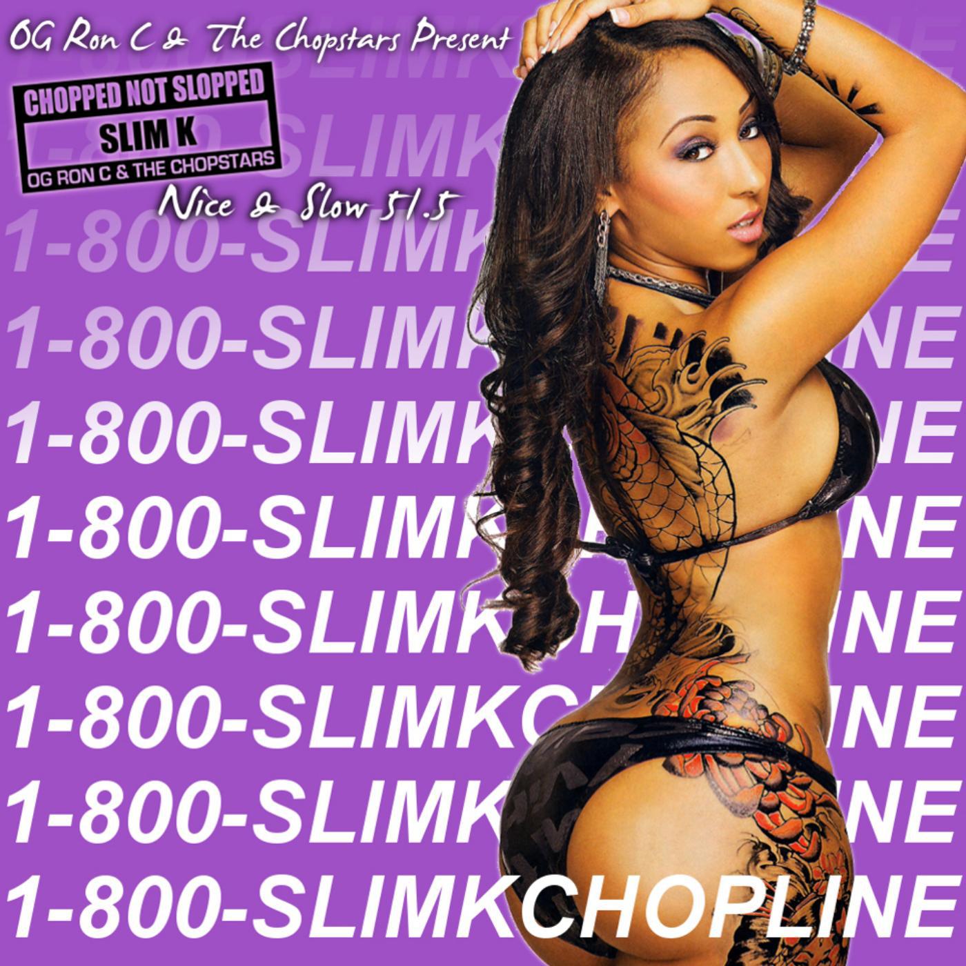 Постер альбома Nice & Slow 51.5 (1-800-Slim K Chopline)