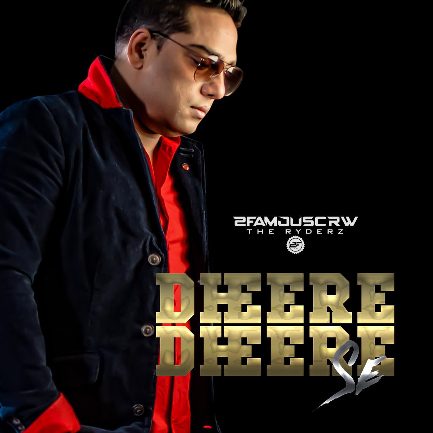 2FAMOUSCRW & THE RYDERZ - Dheere Dheere Se (feat. RashidAli & Skofniks)