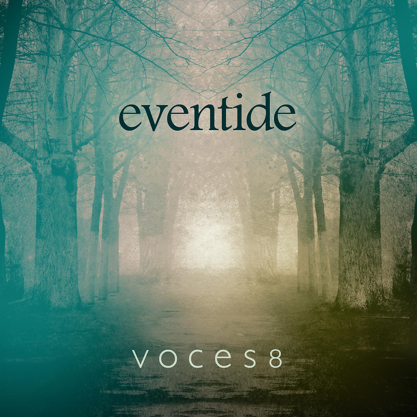 Voces8 - Tallis: Te Lucis Ante Terminum, Festal
