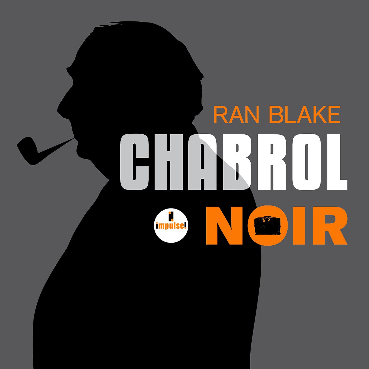 Постер альбома Chabrol noir