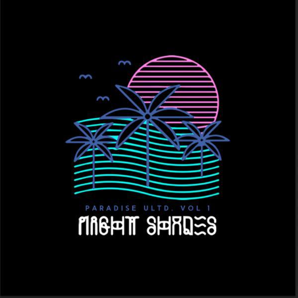 Постер альбома Paradise Ultd., Vol. 1 - 'Night Shades'