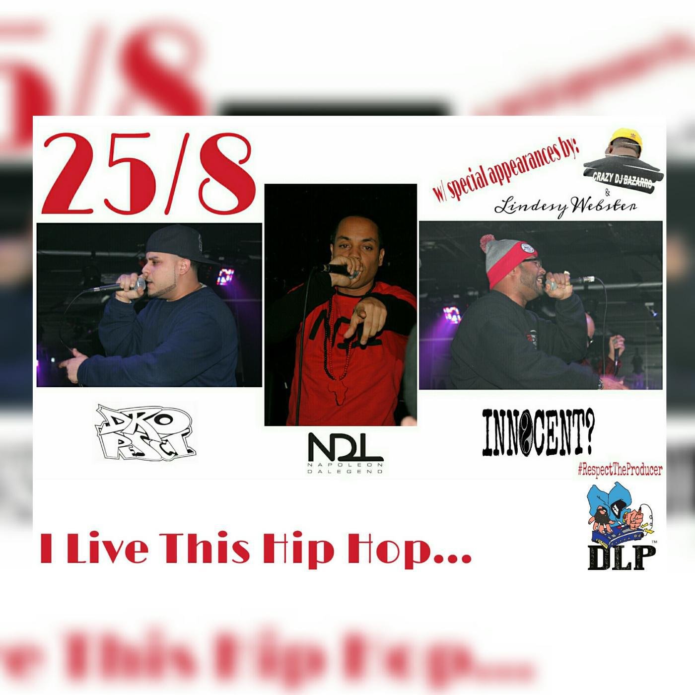 D.L.P - 25 / 8 (feat. Napoleon da Legend, Dro Pesci, Innocent?, DJ Bazarro & Lindsey Webster)