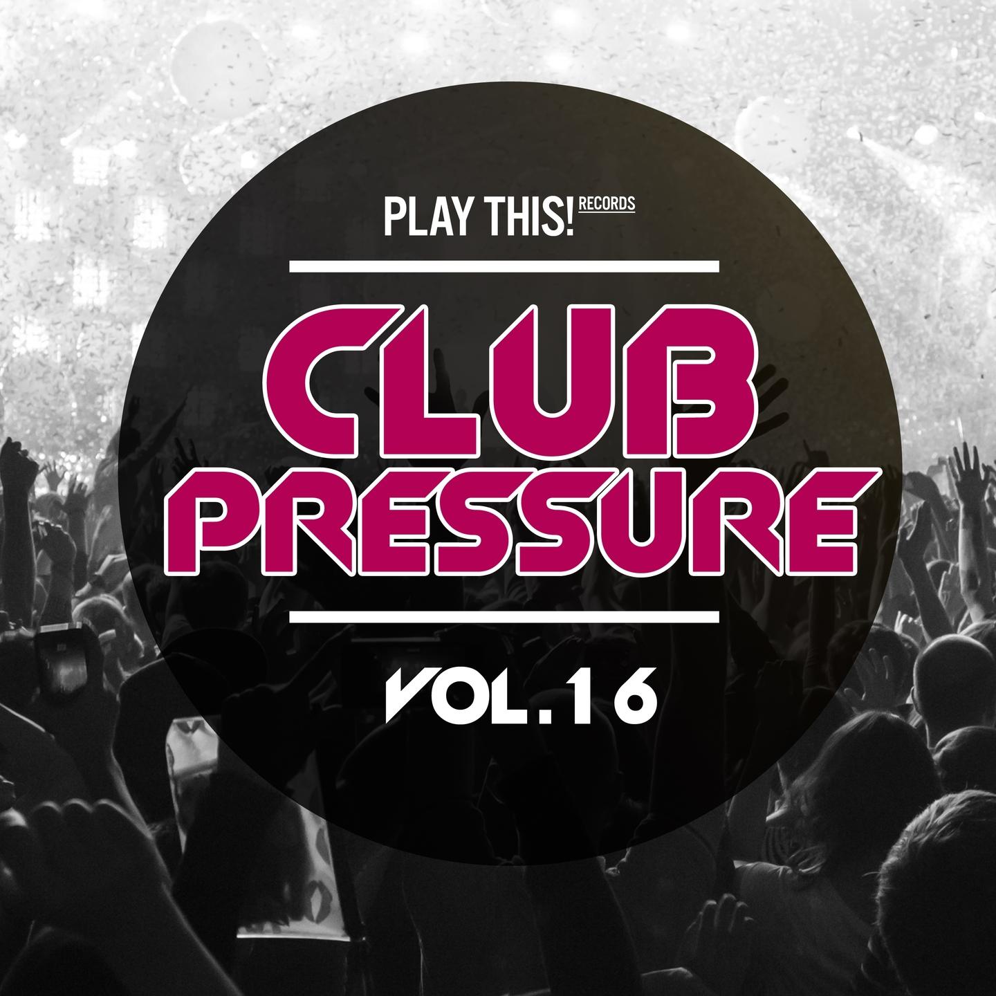 Постер альбома Club Pressure, Vol. 16