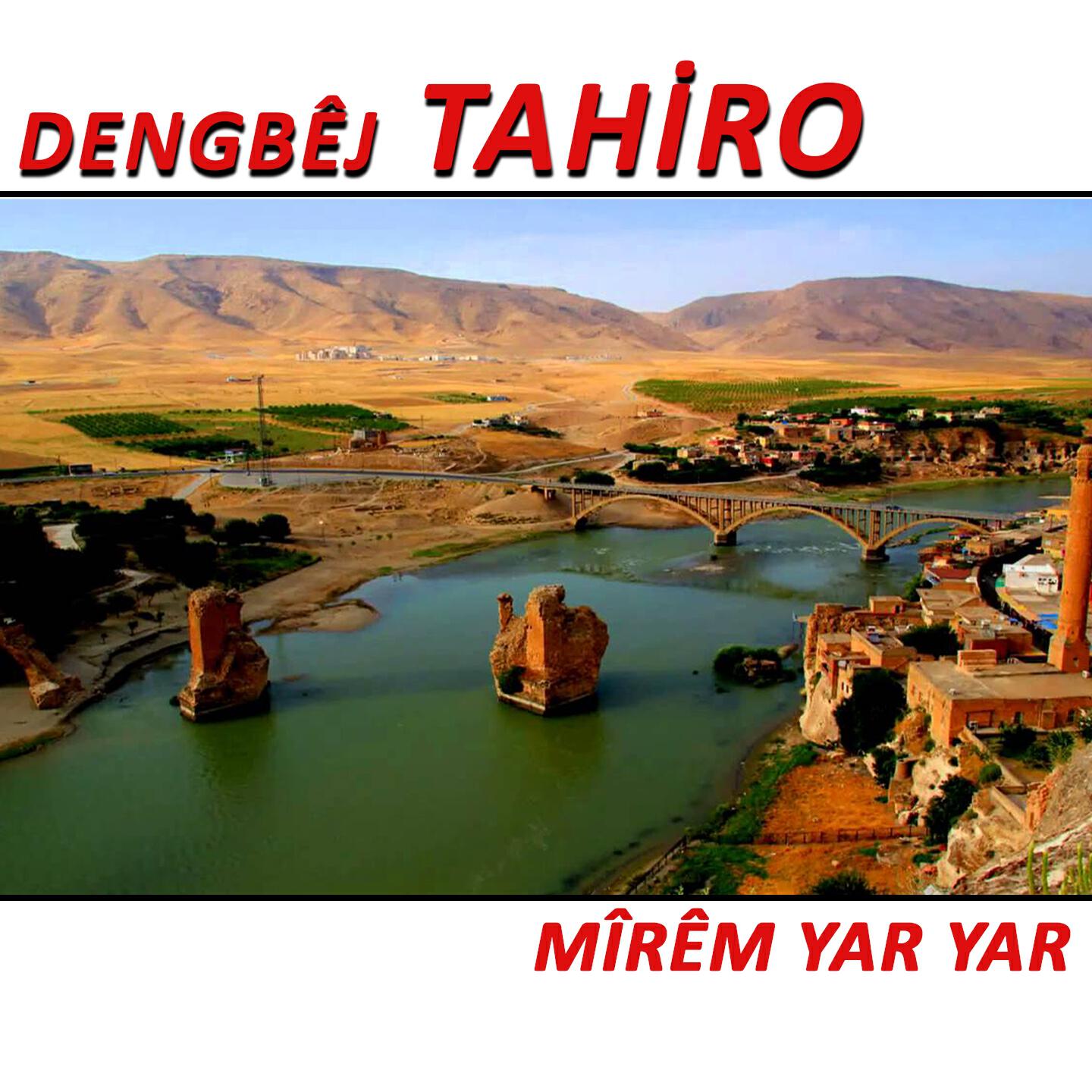 Dengbêj Tahiro - Mîrêm Yar Yar