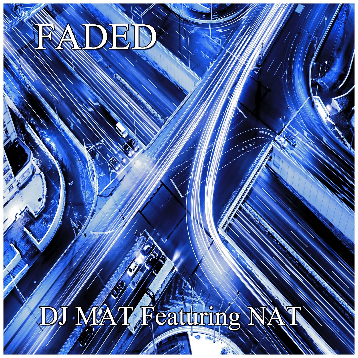 DJ Mat - Faded