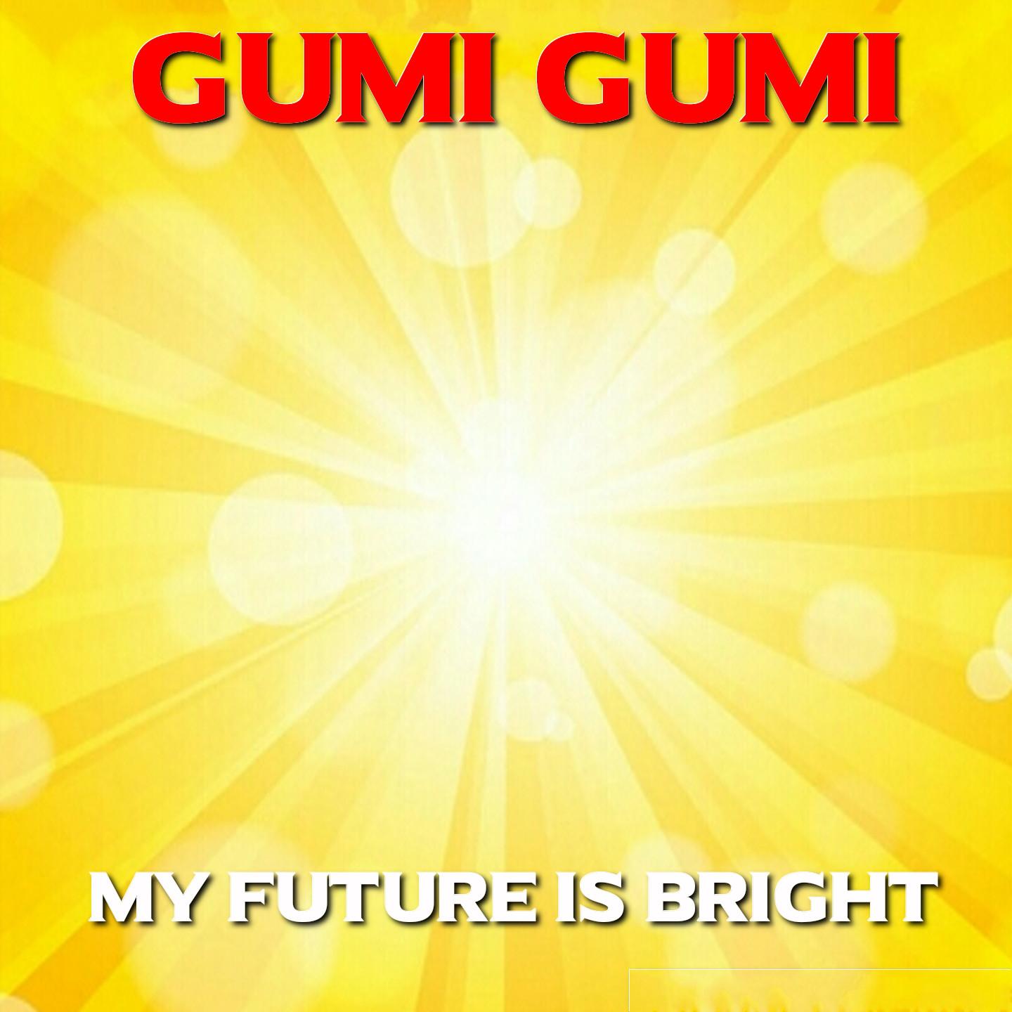 Постер альбома My Future Is Bright