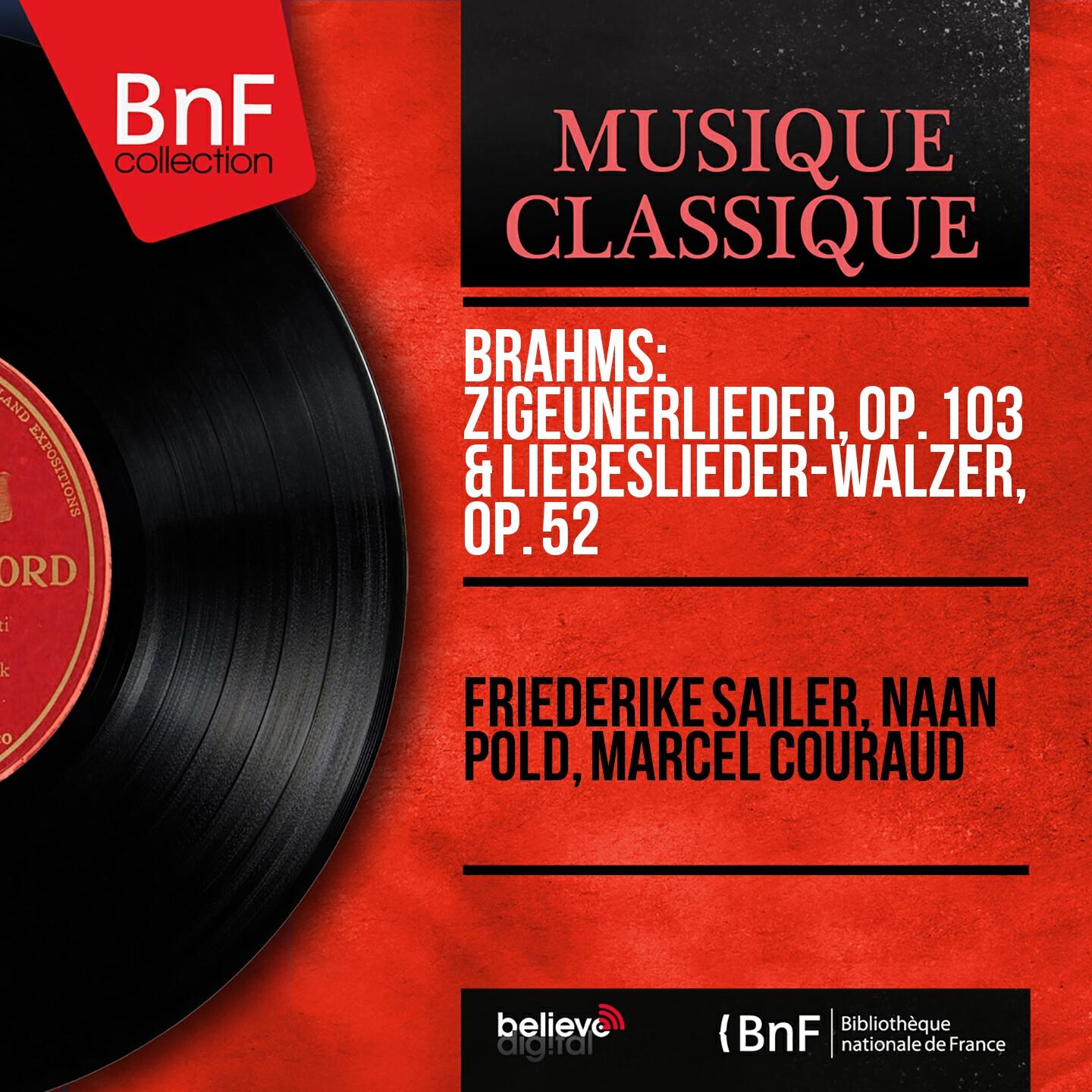 Friederike Sailer - Gypsy Songs, Op. 103: No. 5, Brauner Bursche führt zum Tanze