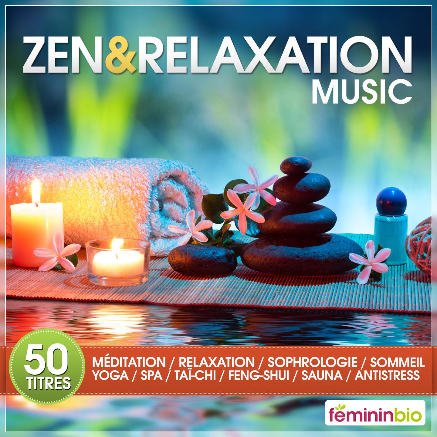 Постер альбома Zen & Relaxation Music (50 Titres Pour Méditation, Relaxation, Sophrologie, Sommeil, Yoga, Spa, Taï-Chi, Feng-Shui, Sauna, Anti-Stress)