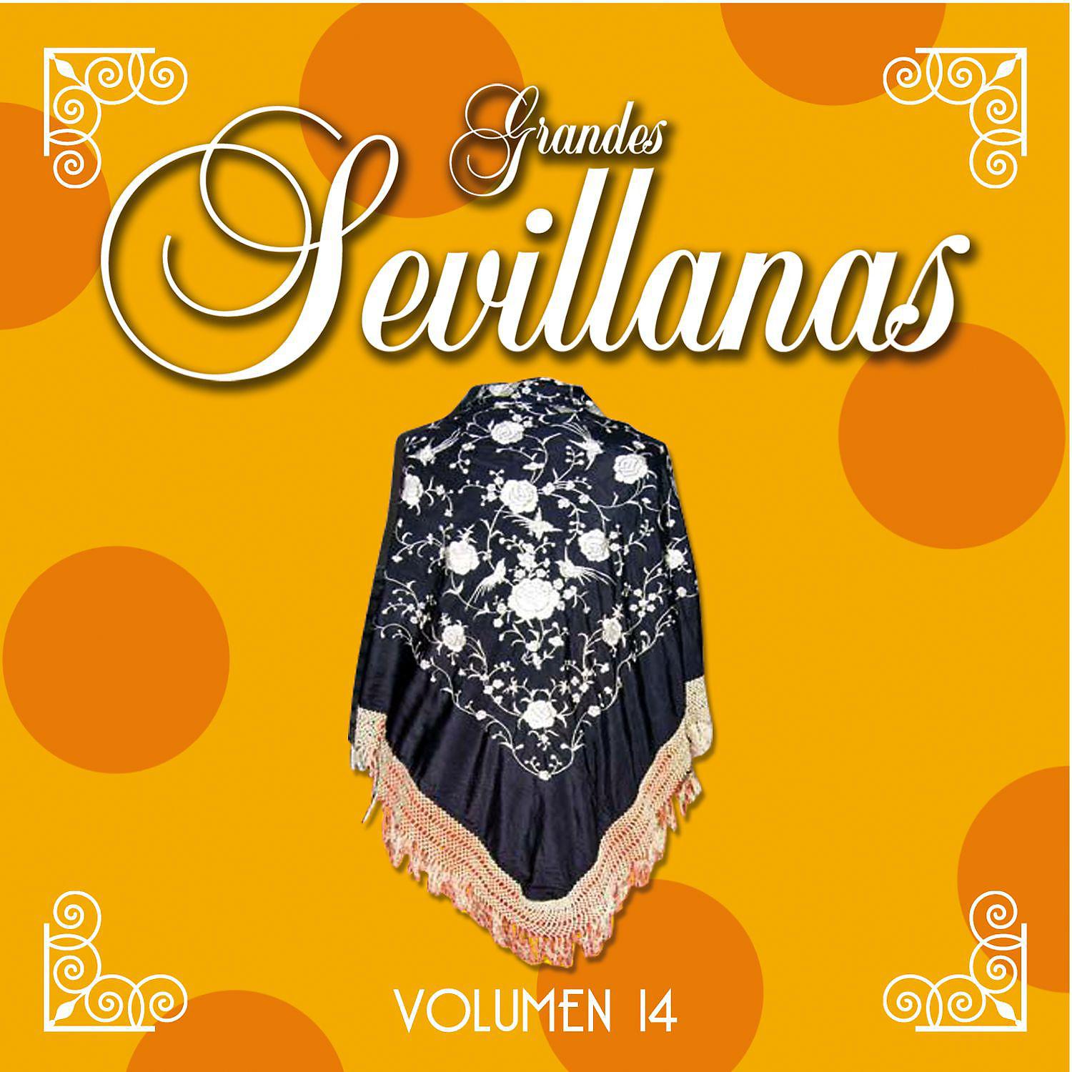 Постер альбома Grandes Sevillanas - Vol. 14