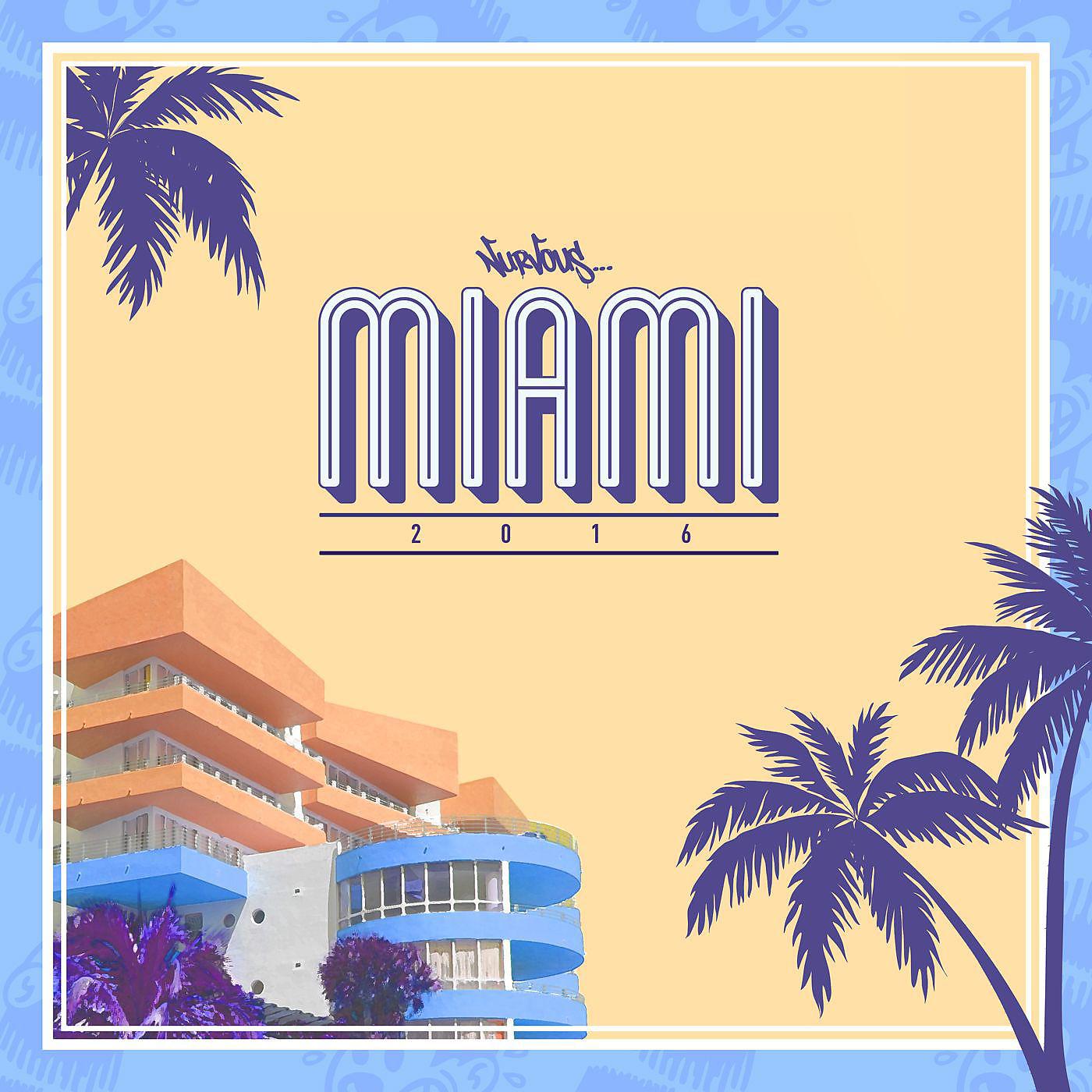 Постер альбома Nurvous Miami 2016