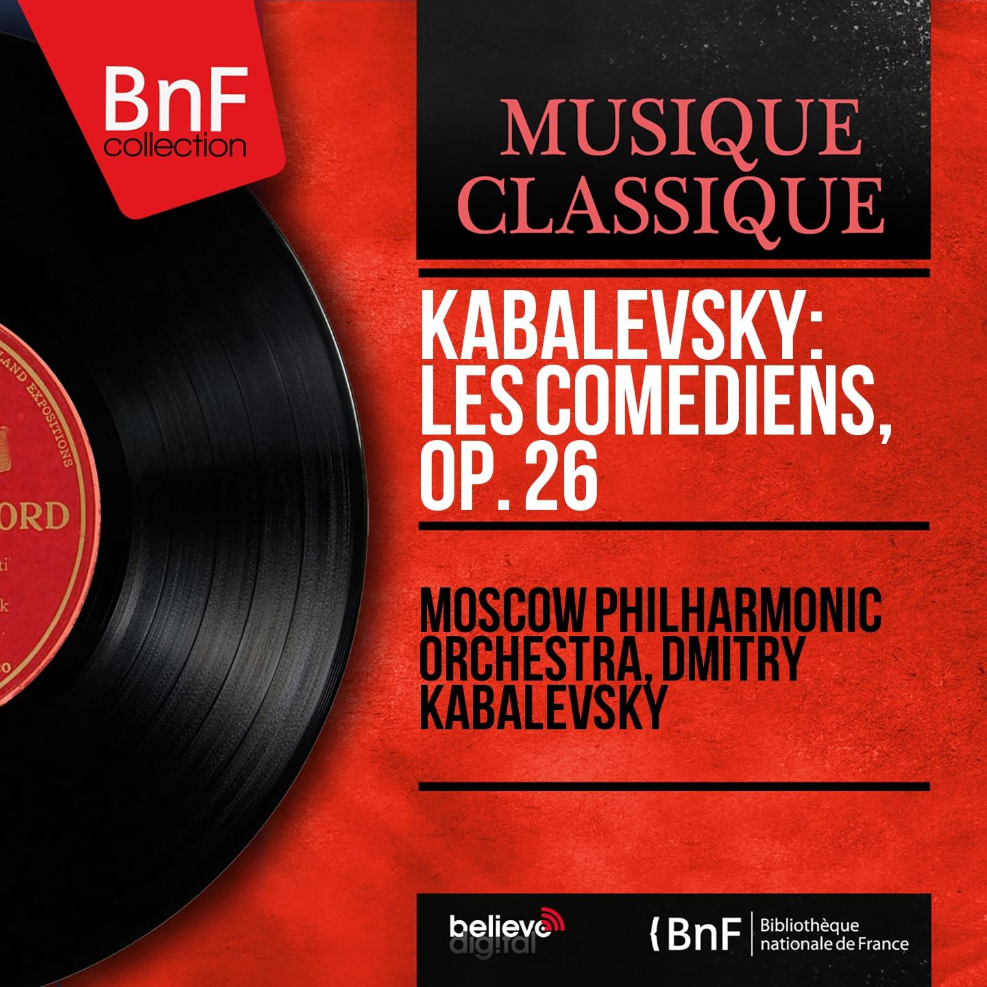 Постер альбома Kabalevsky: Les comédiens, Op. 26 (Mono Version)